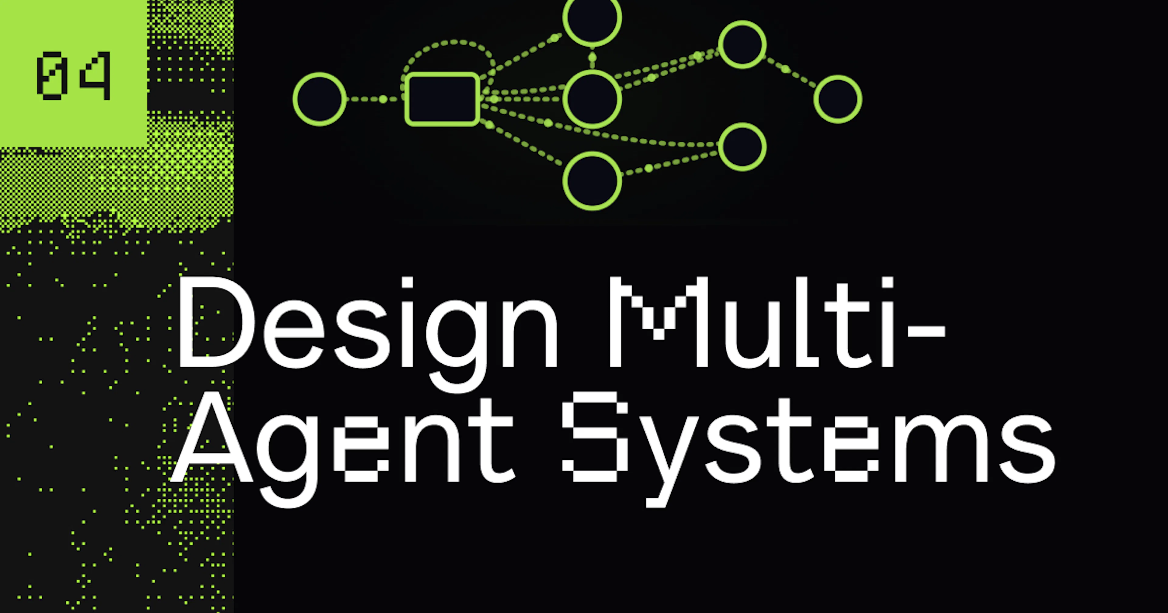 AI Builder Program L4: Design Multi-Agent Systems
