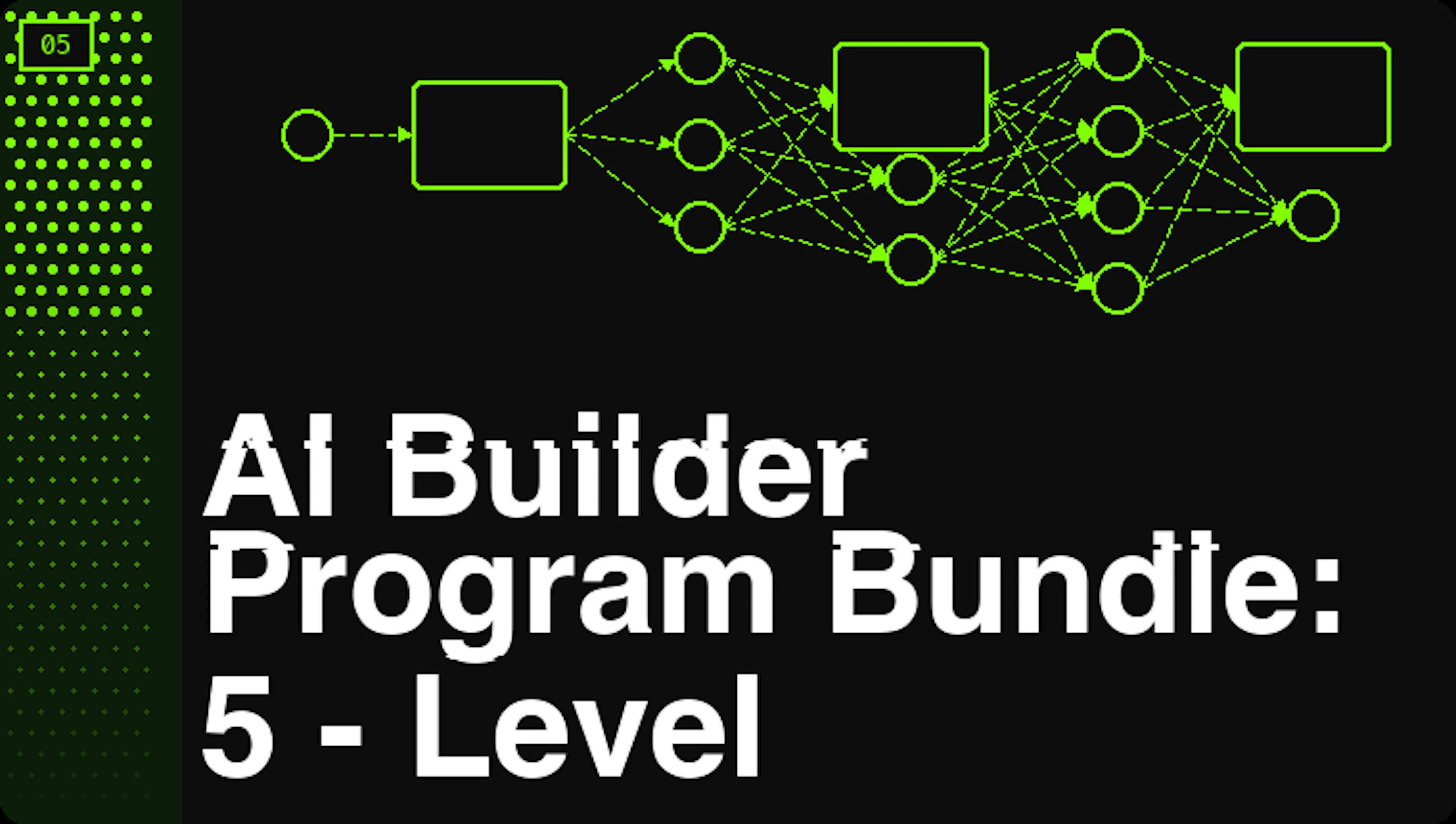AI Builder Program Bundle: 5 Levels