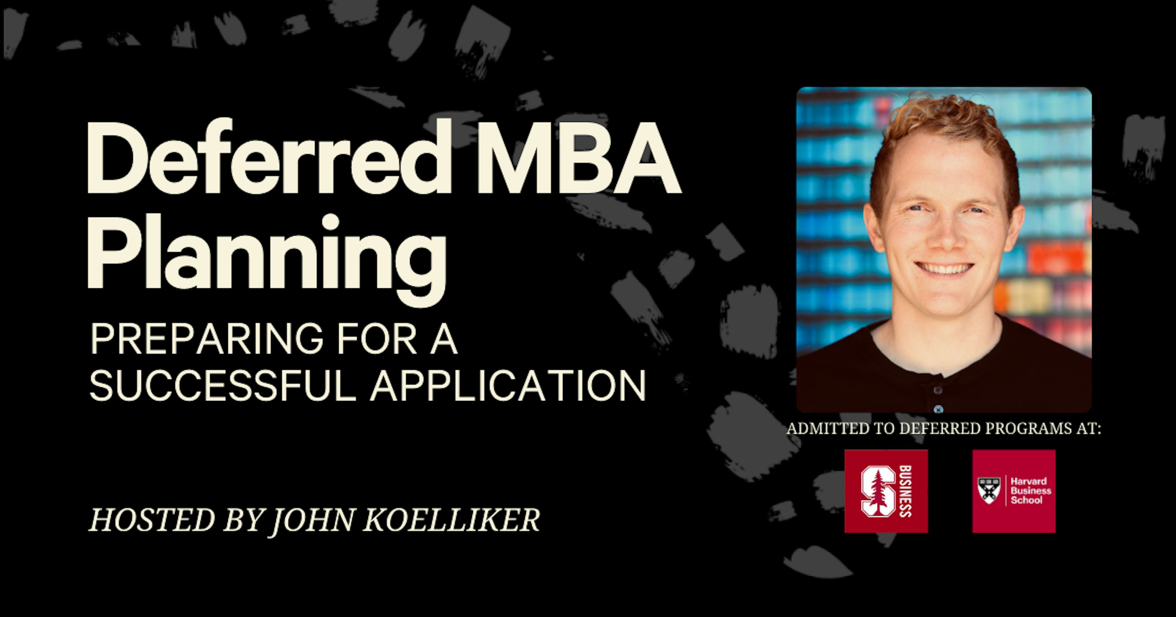 Deferred MBA Planning — Preparing for a Successful Application