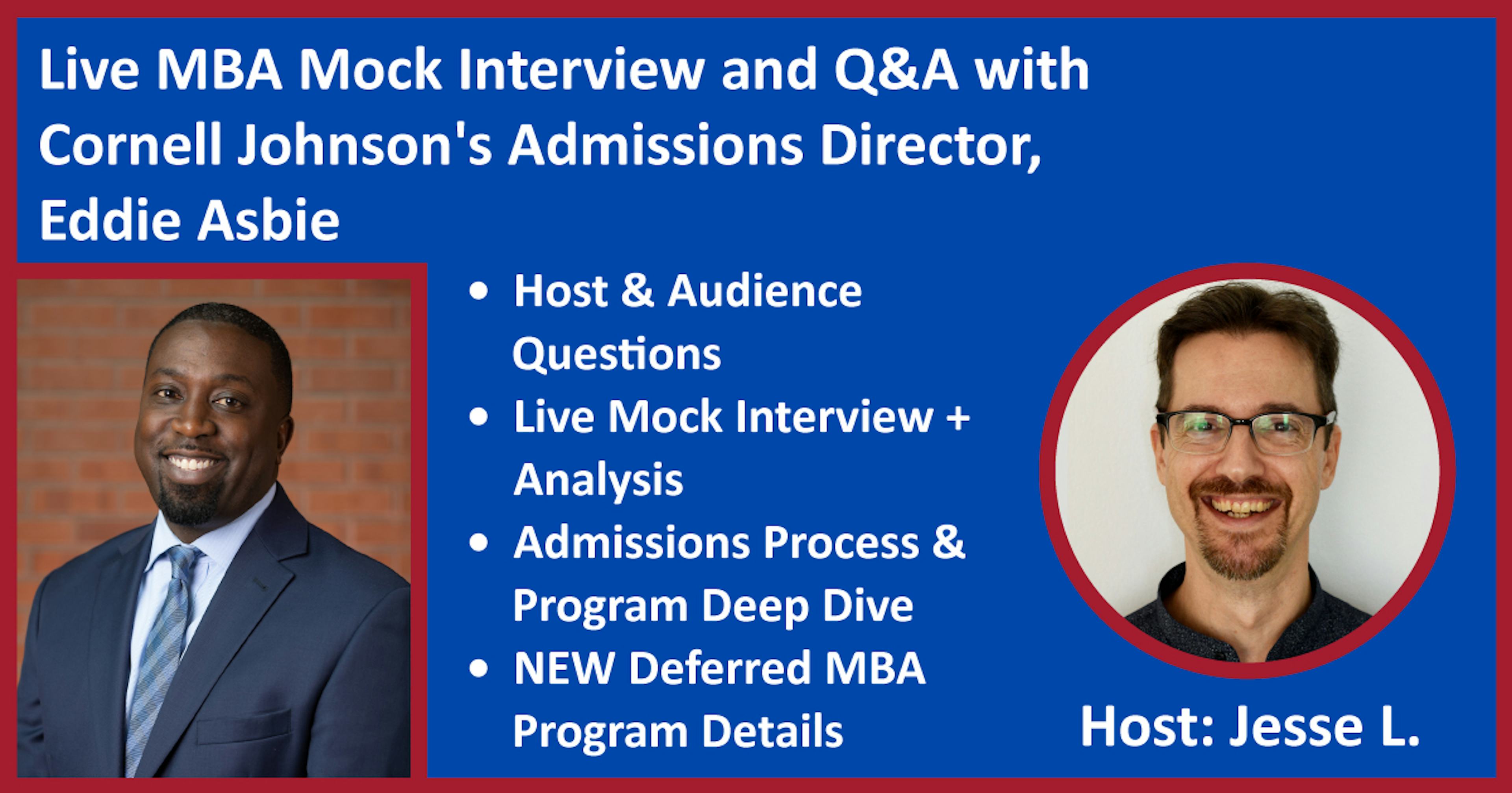 Live MBA Mock Interview and Q&A with Cornell's Admissions Director