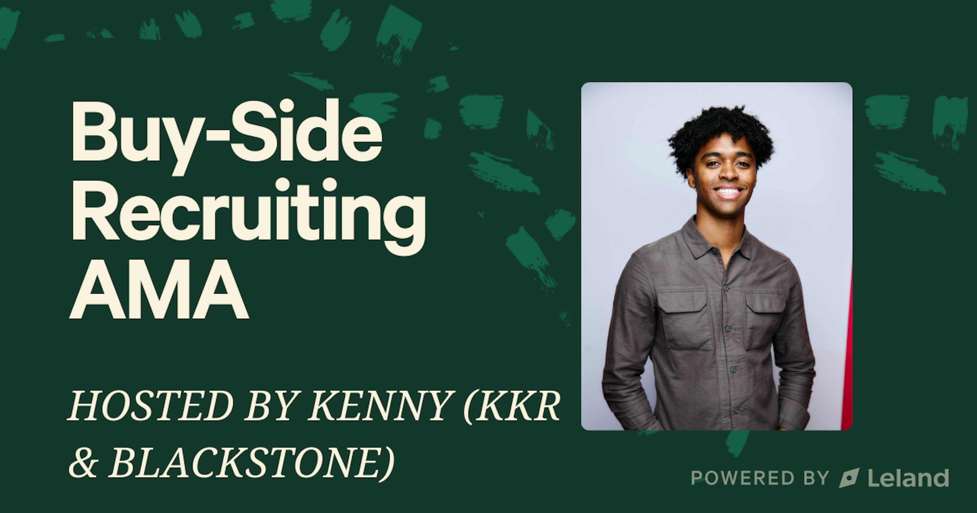 Buy-Side Recruiting: AMA w/ KKR & Blackstone Pro