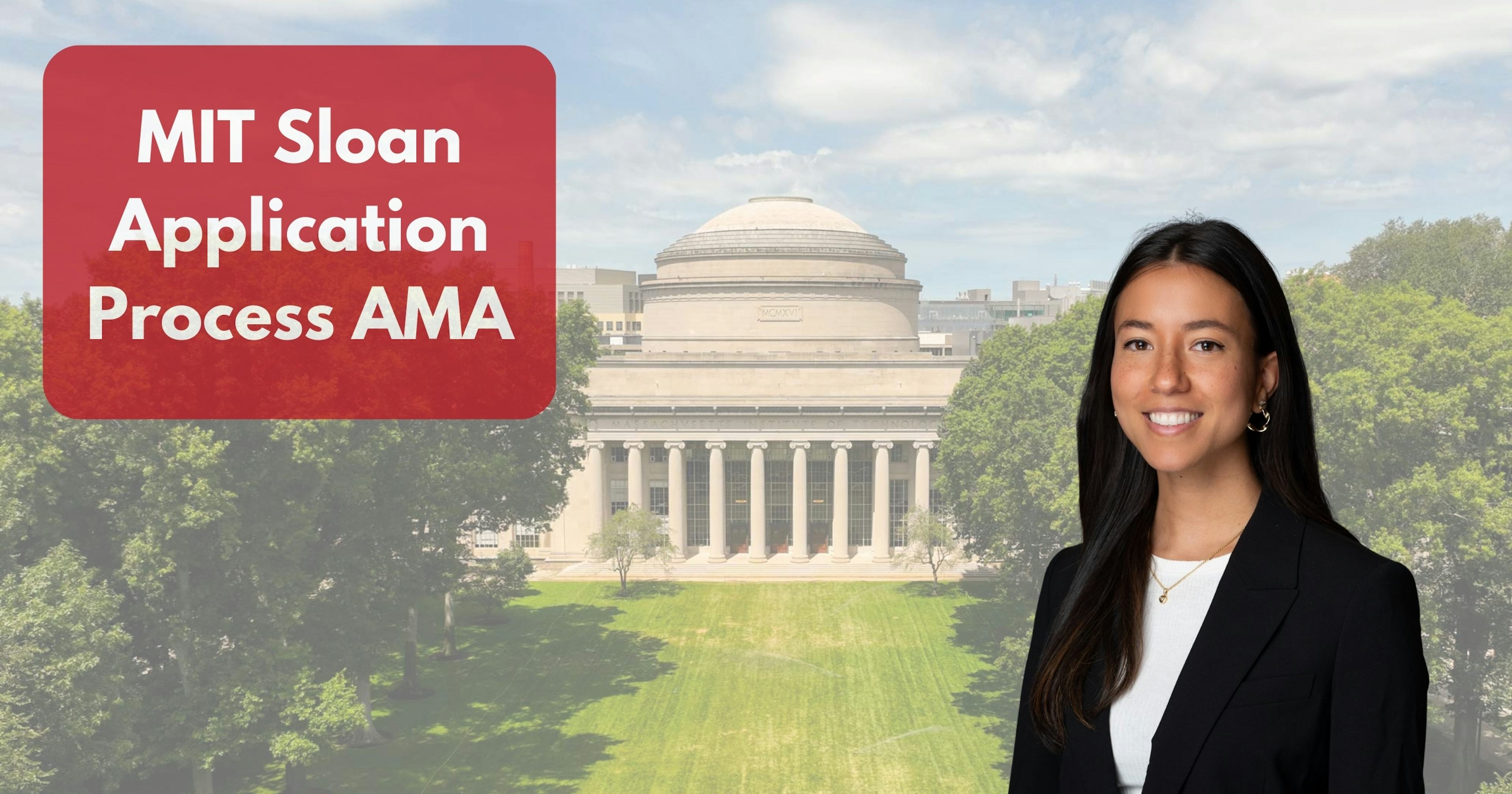 MIT Sloan Application Process AMA!