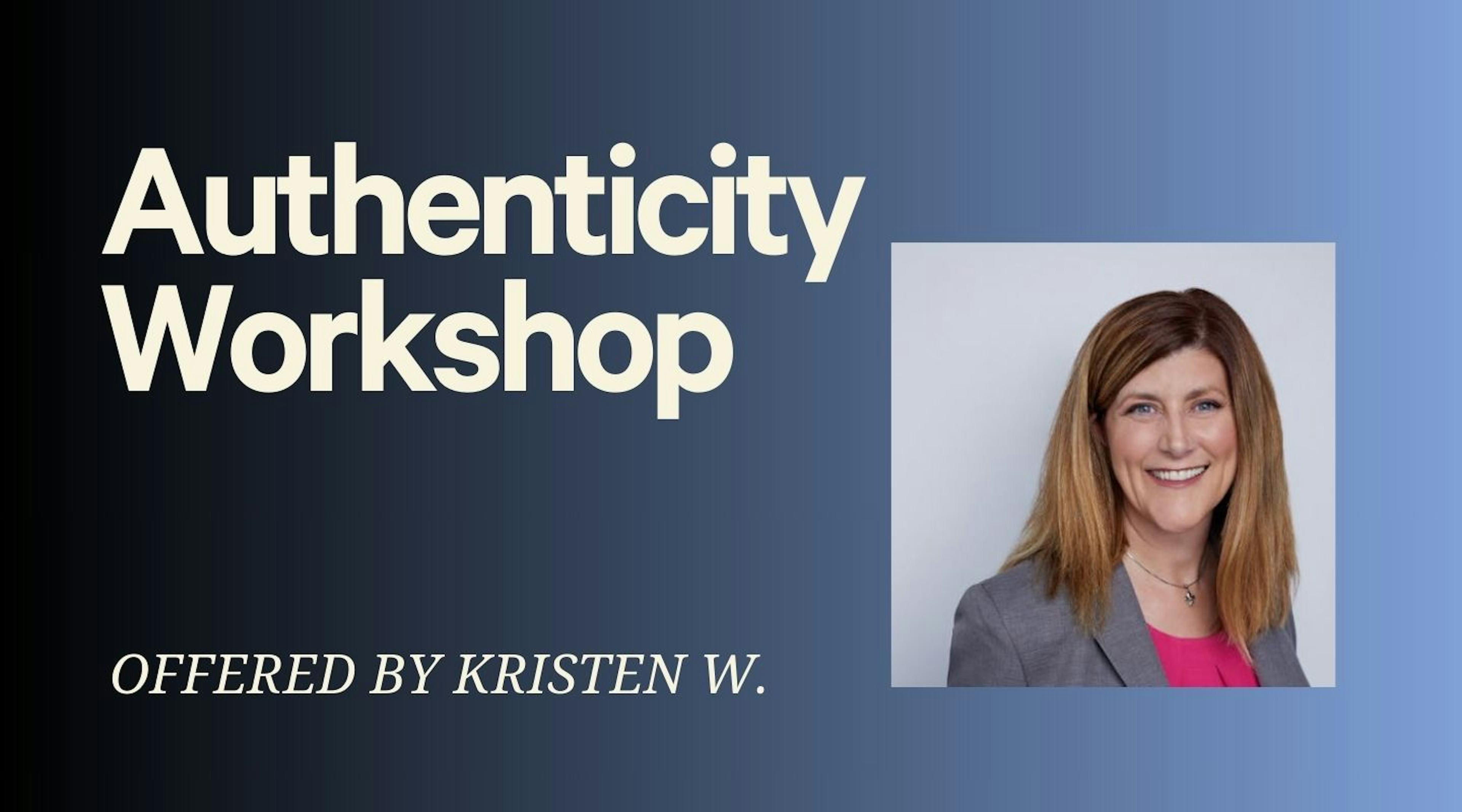 Authenticity Workshop