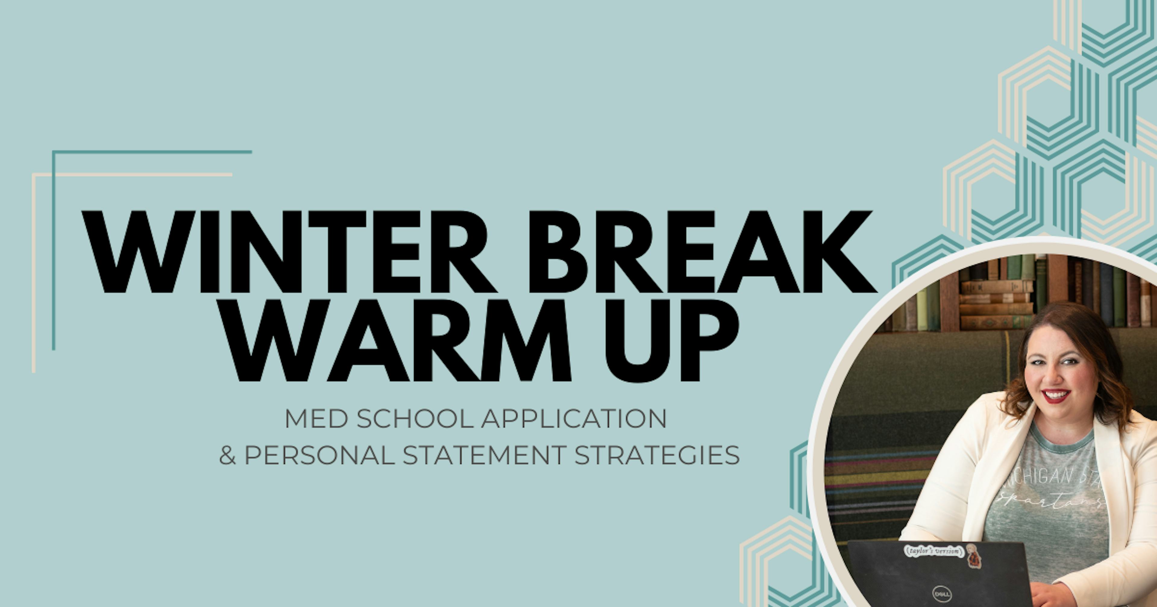 Winter Break Warm Up: Preparing for Your Med School Applications