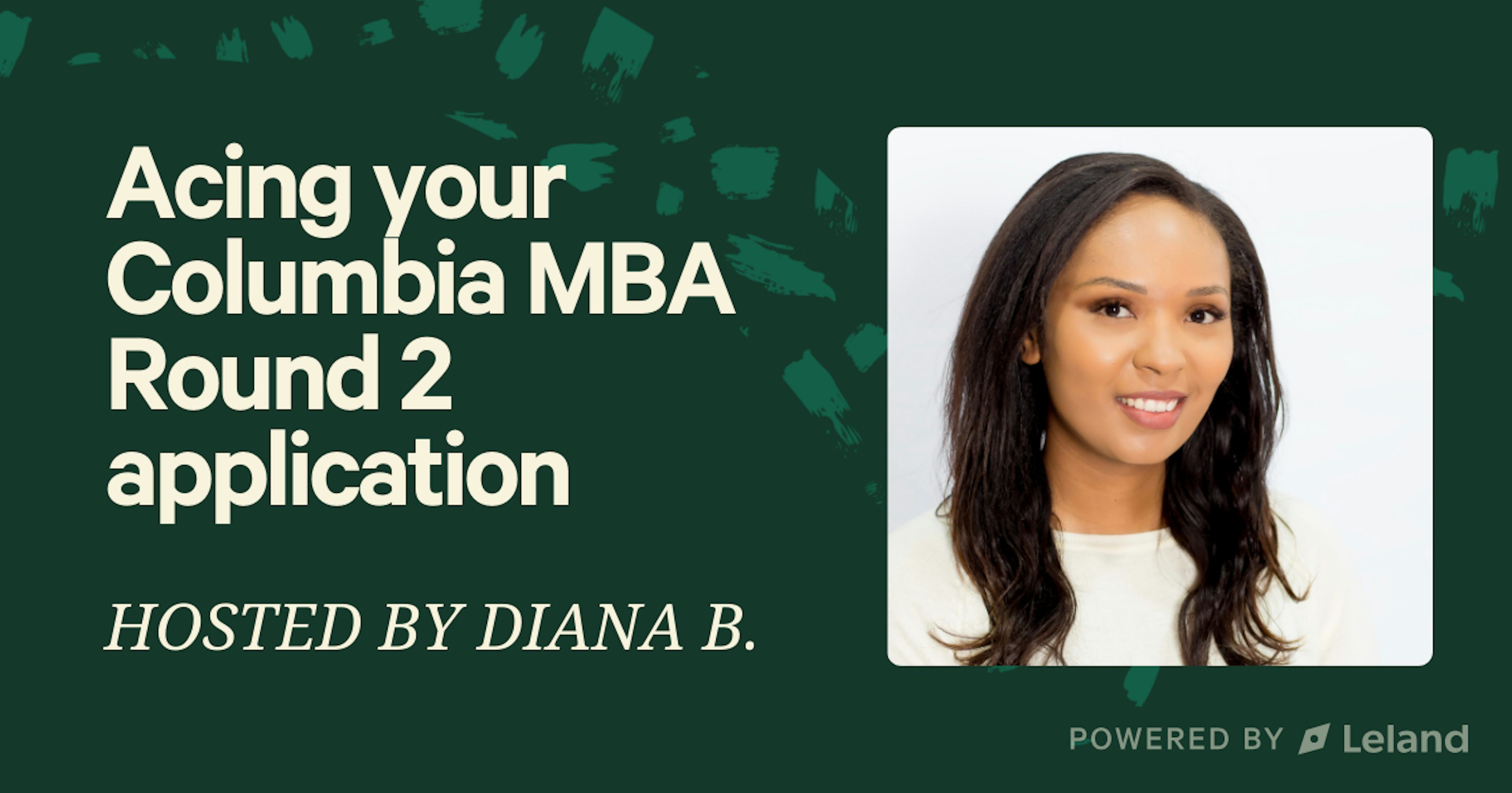 Make the cut: Navigating Columbia MBA round 2 applications 