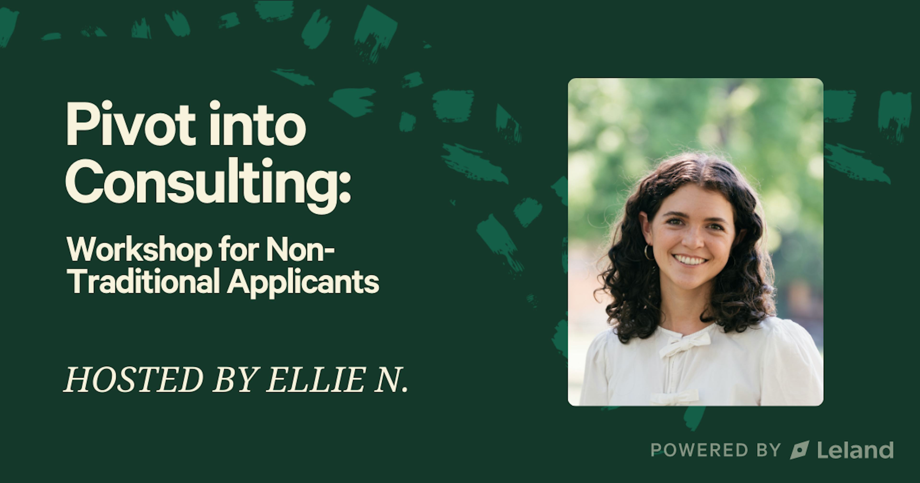 Pivot into Consulting: Workshop for Non-Traditional Applicants