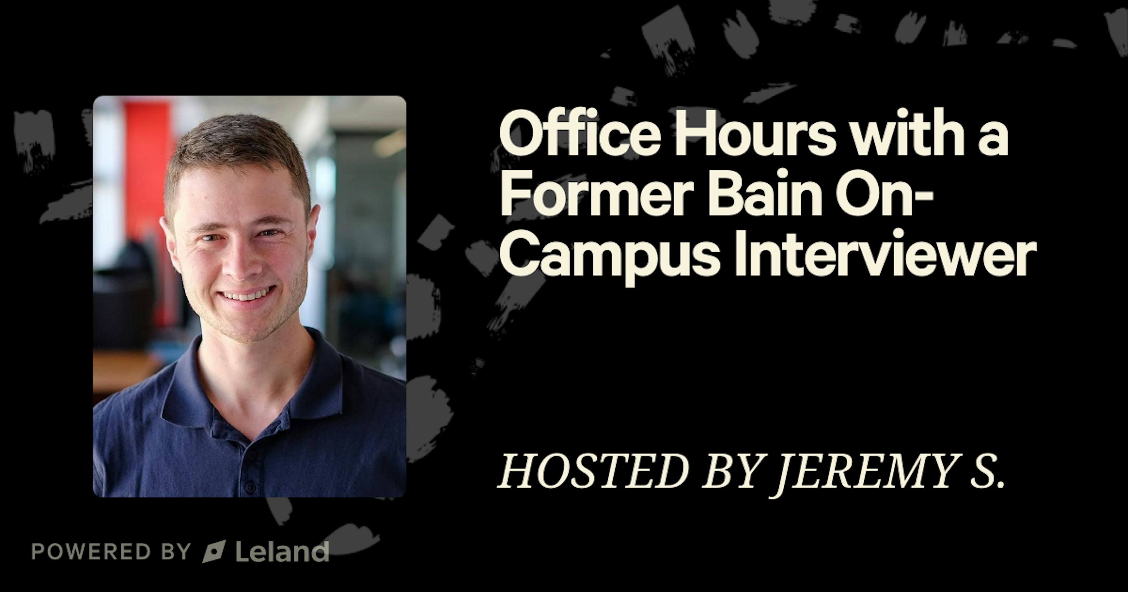 Office Hours with a Former Bain On-Campus Interviewer