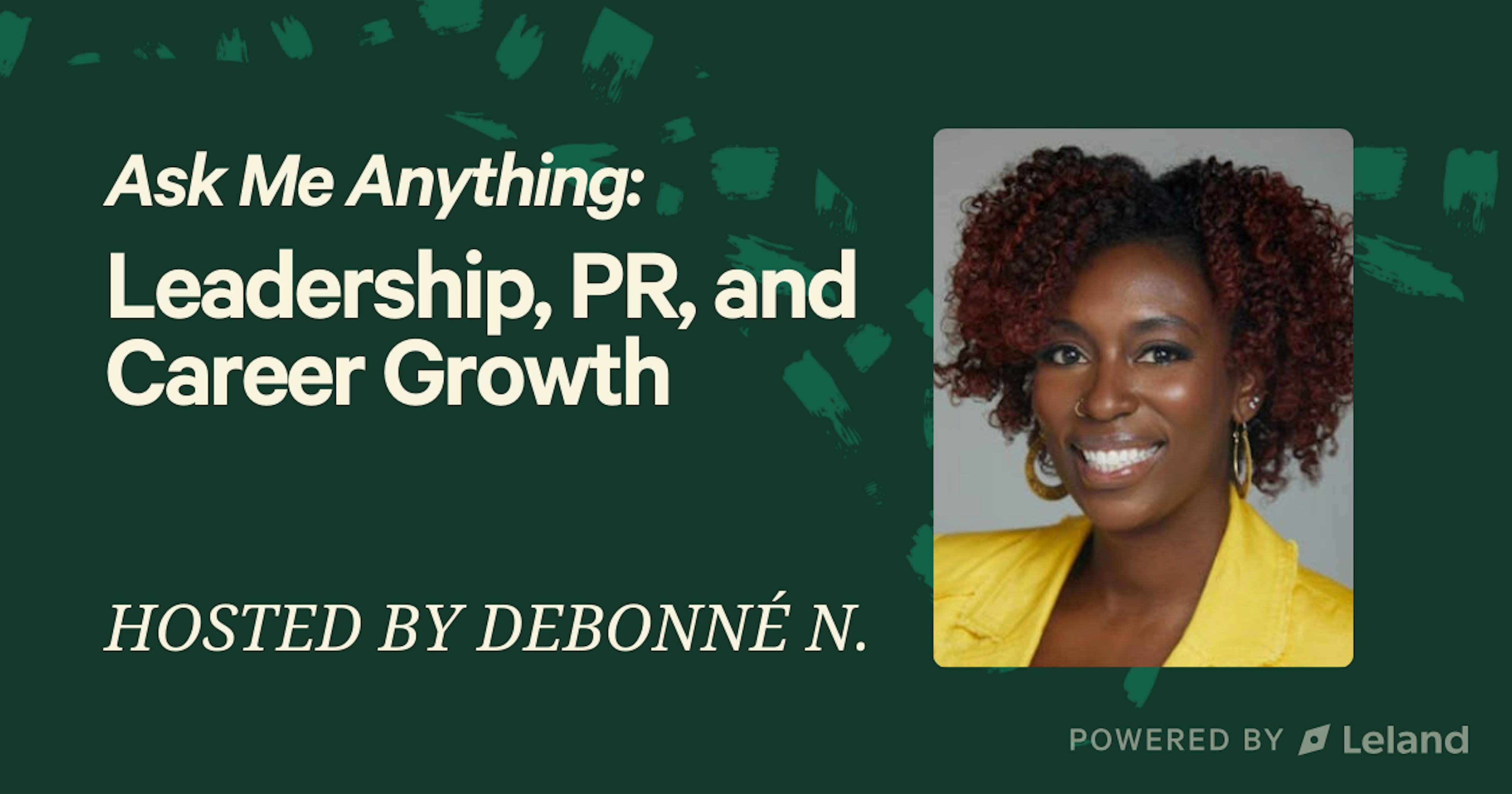 Ask Me Anything: Leadership, PR, and Career Growth