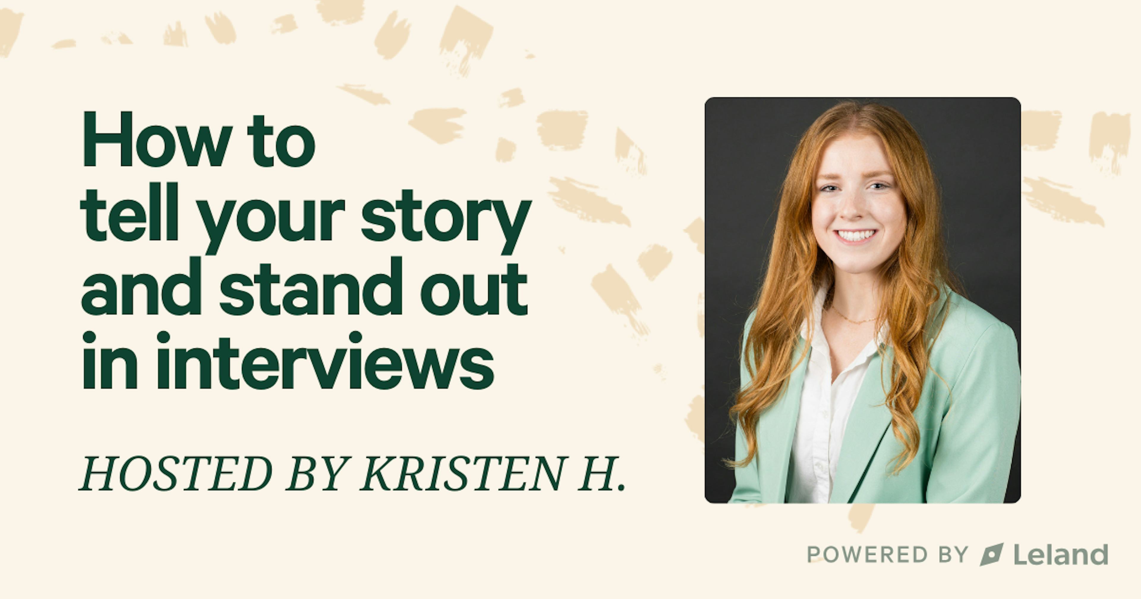 How to tell your story and stand out in interviews