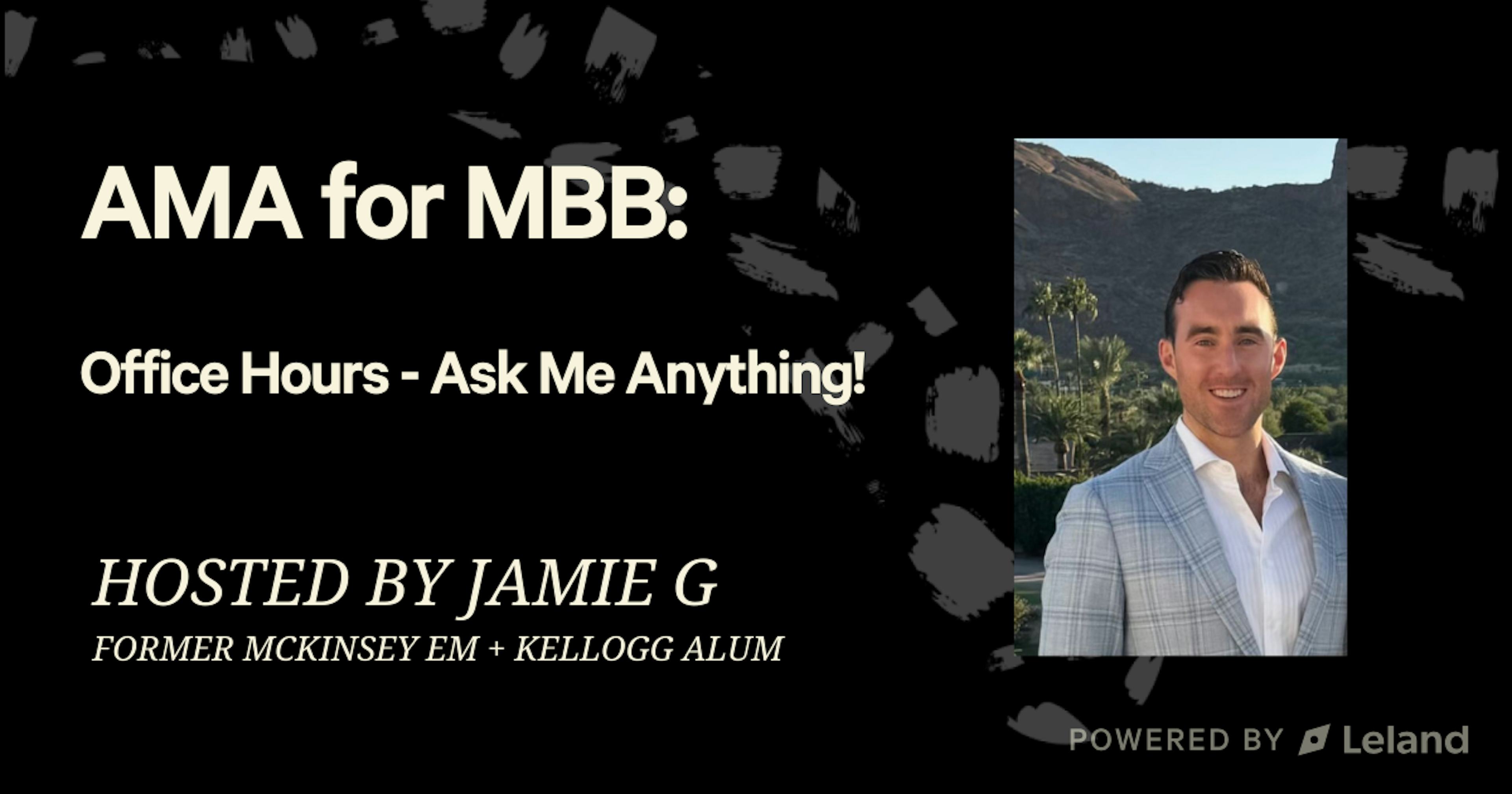 MBB Office Hours - Ask Me Anything!