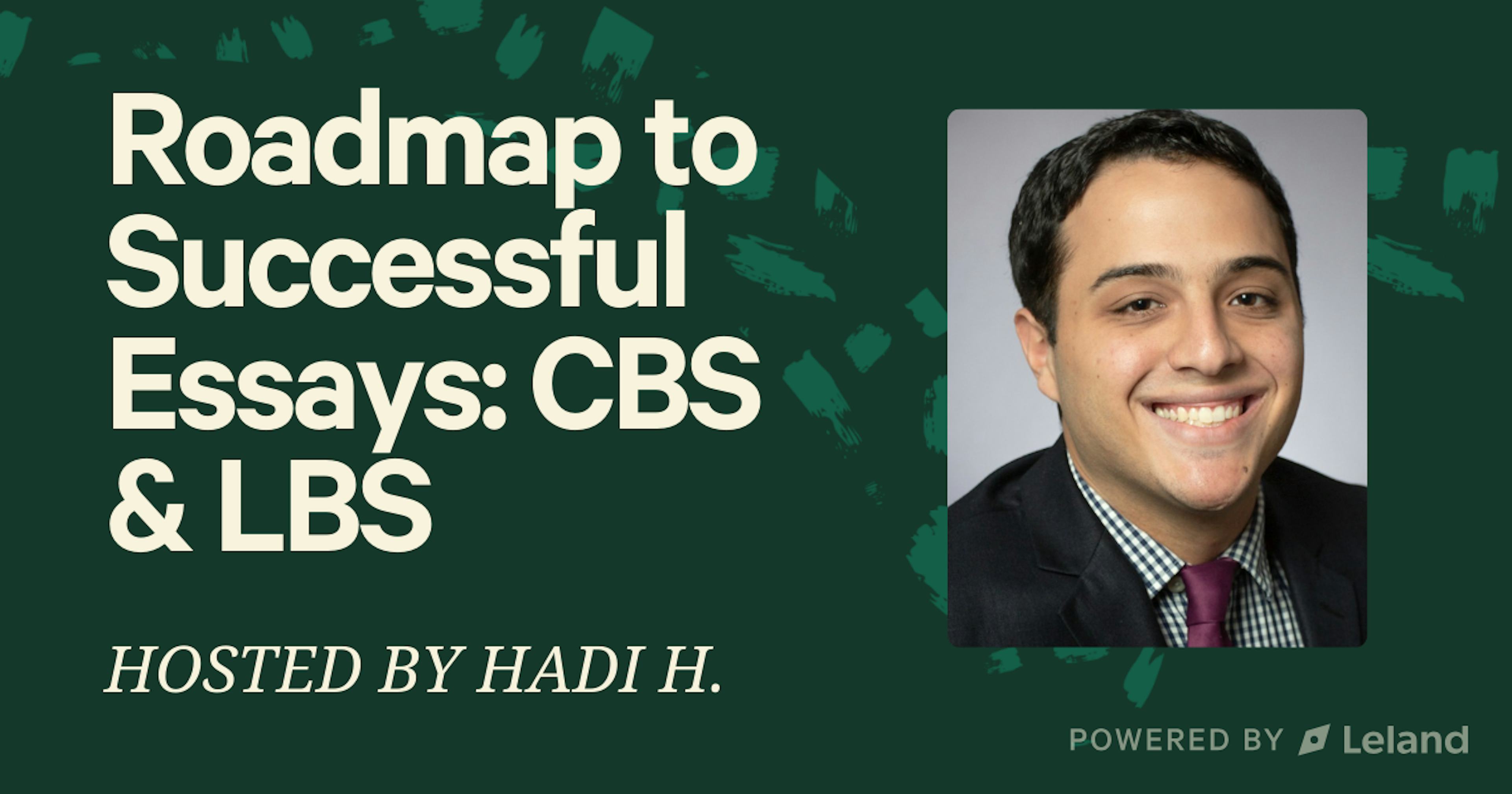 Roadmap to Successful Essays: CBS & LBS