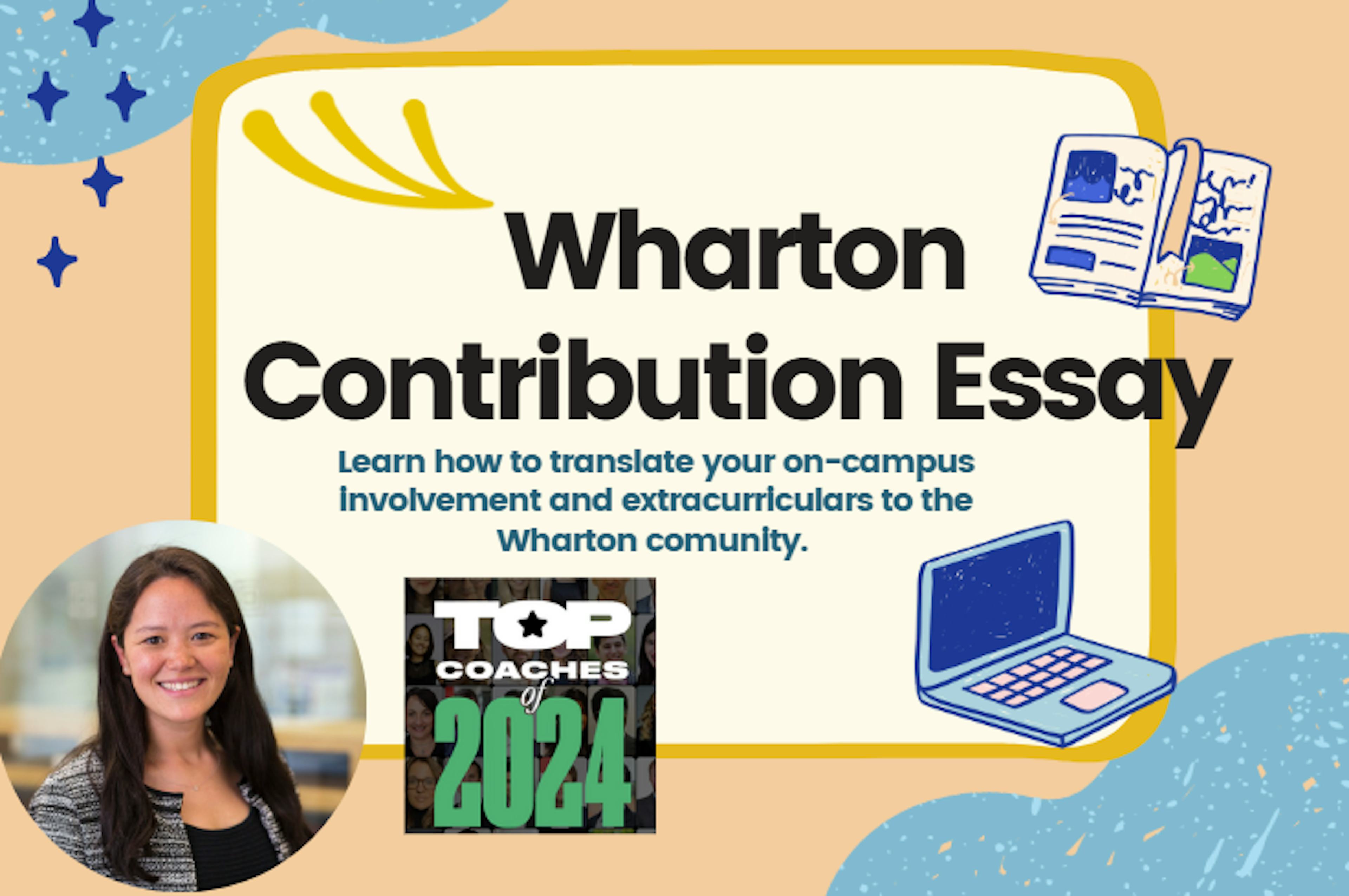 Demistifying the Wharton Contribution Essay