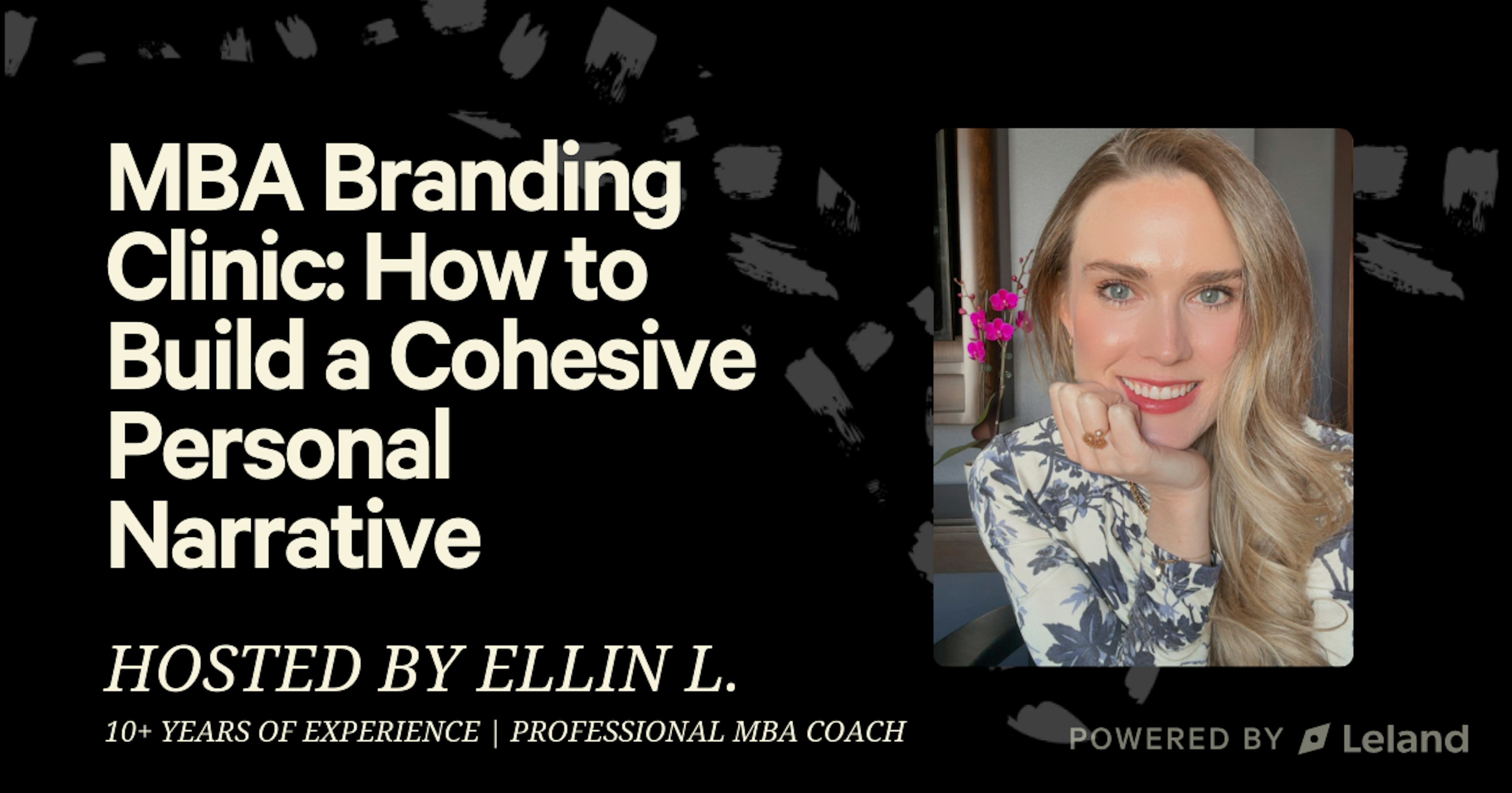 MBA Branding Clinic: How to Build a Cohesive Personal Narrative