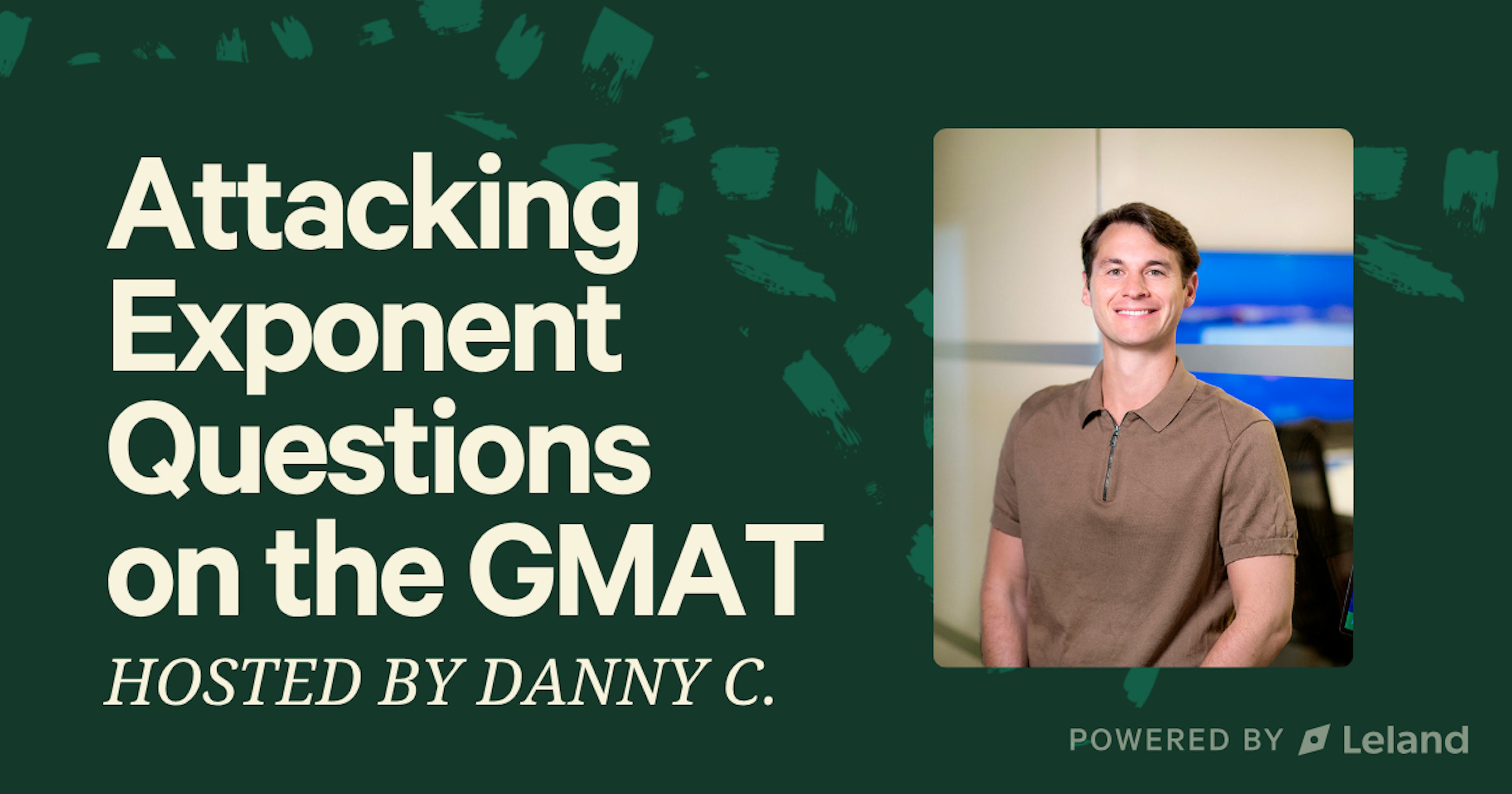 Attacking Exponent Questions on the GMAT