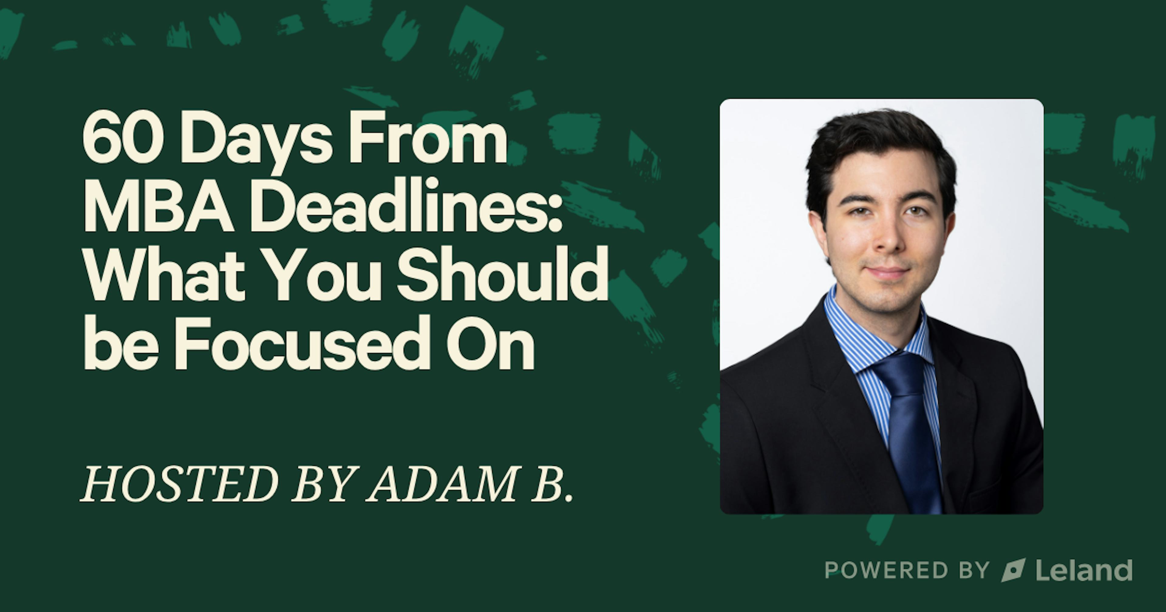 60 Days From MBA Deadlines: What You Should be Focused On