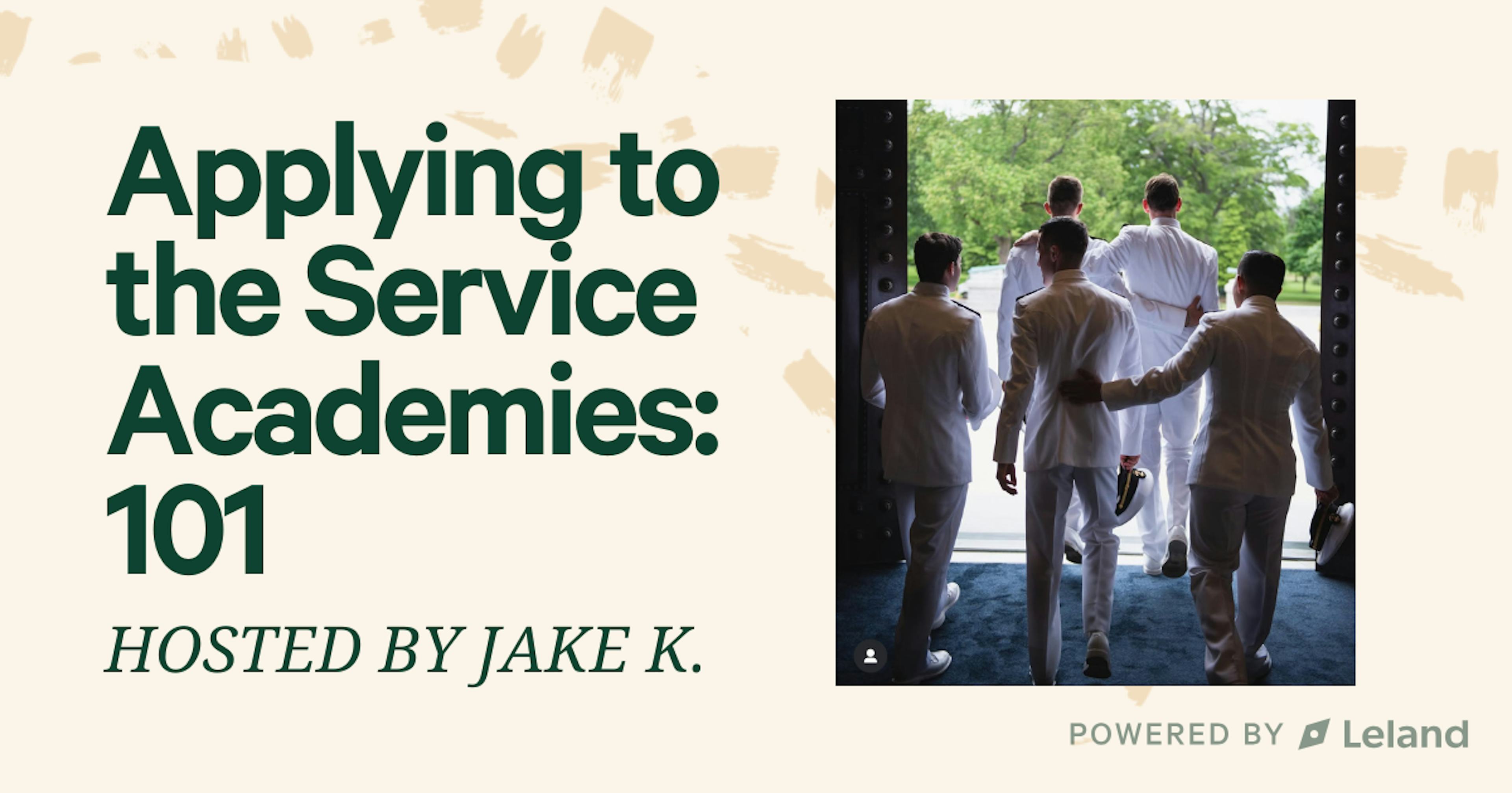 Service Academy Applications 101