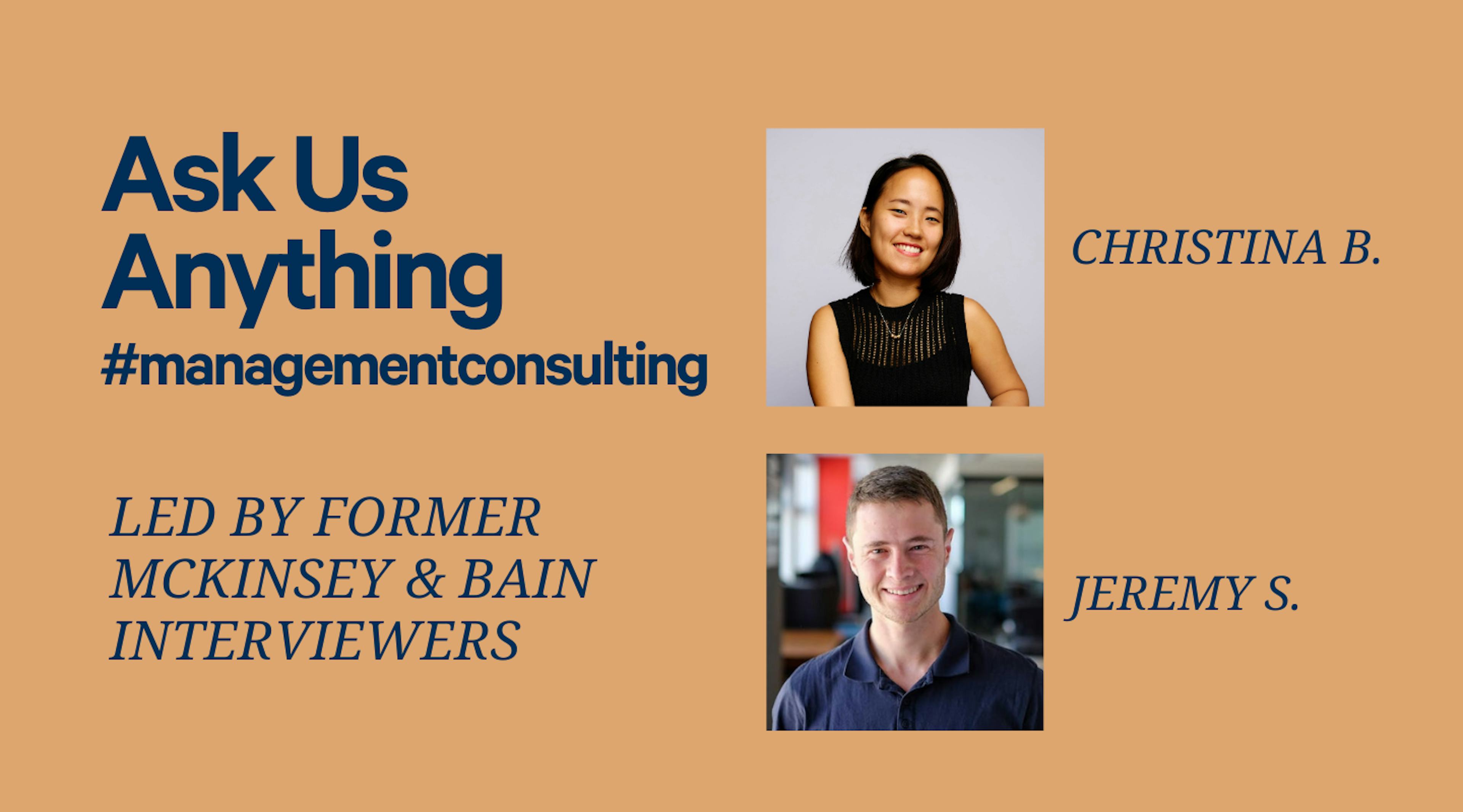 Ask Us Anything with Former McKinsey & Bain Interviewers