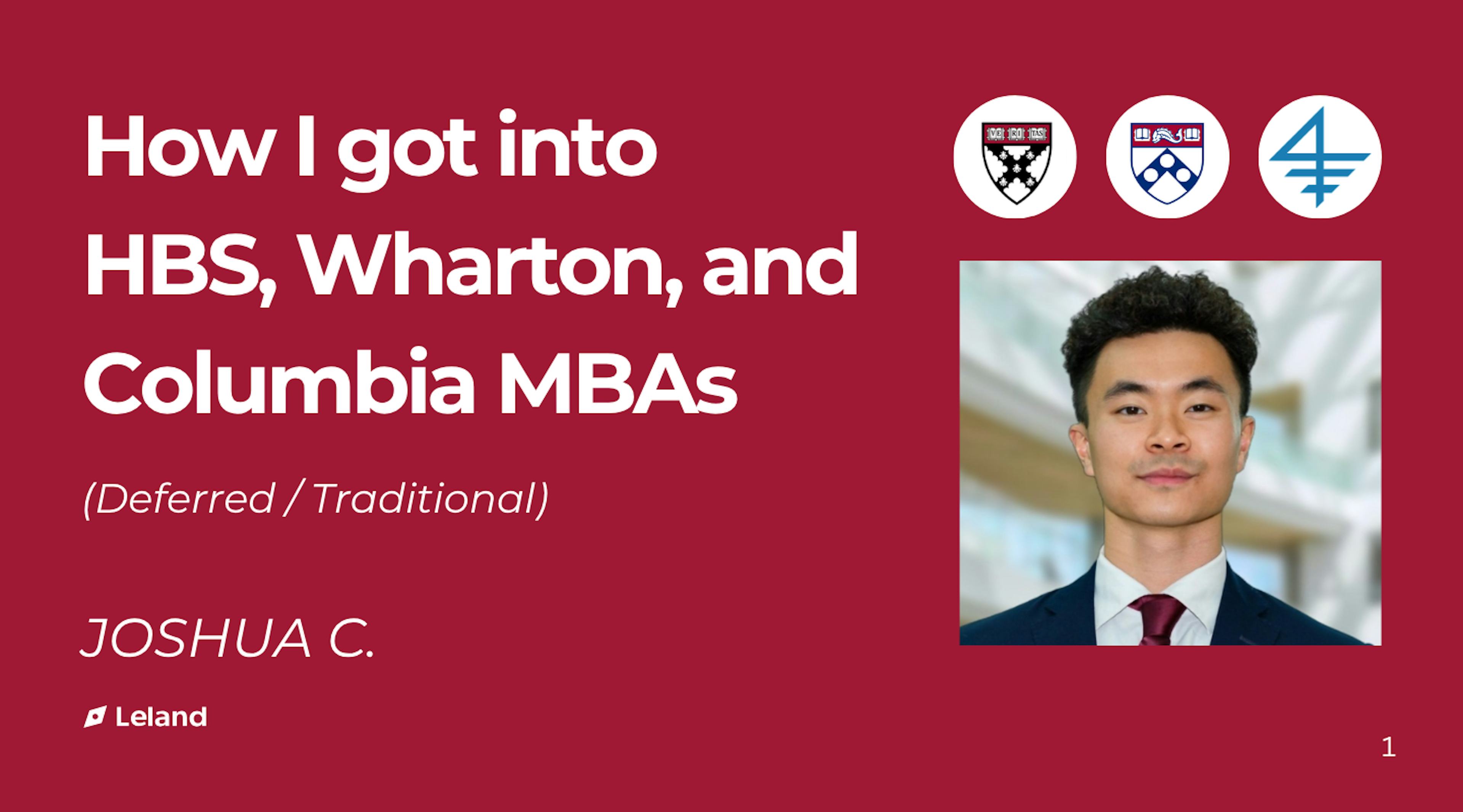 How I got into HBS, Wharton, and Columbia MBAs (deferred/traditional)
