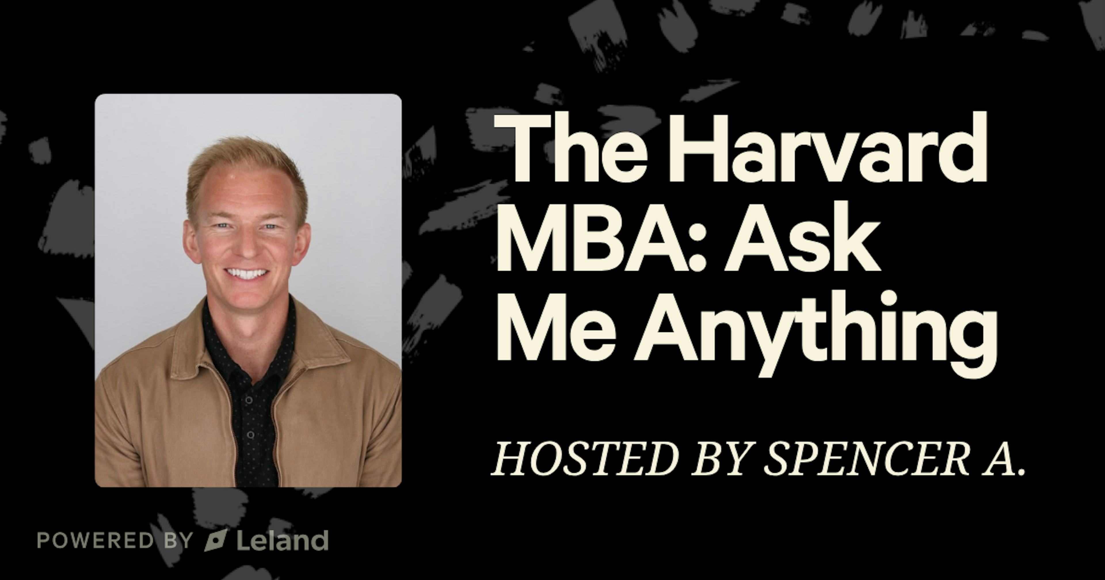 The Harvard MBA: Ask Me Anything