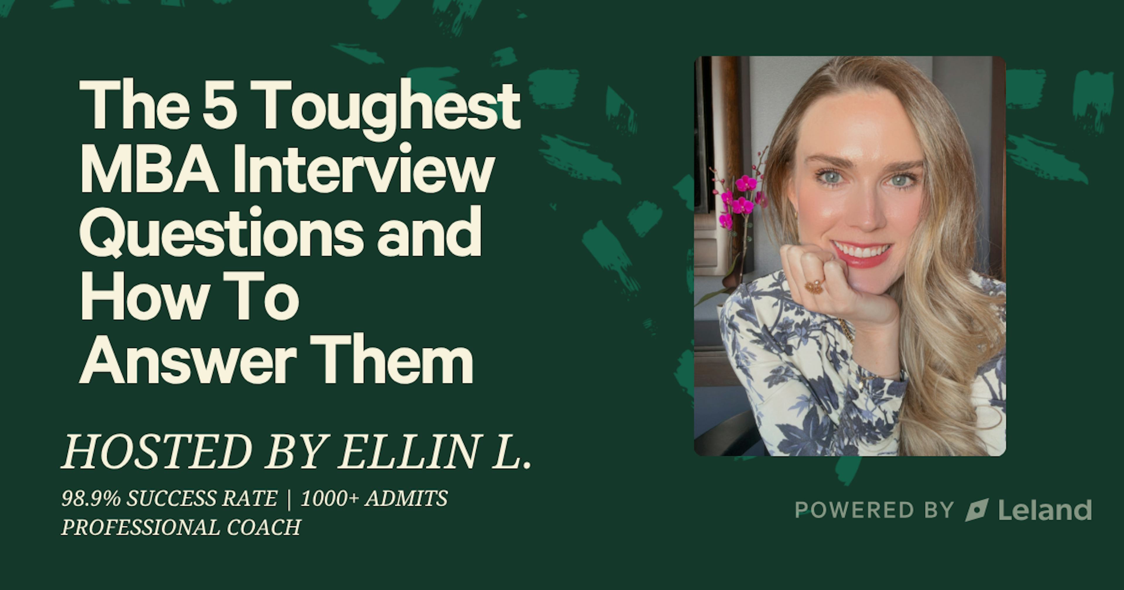 The 5 Toughest MBA Interview Questions and How To Answer Them