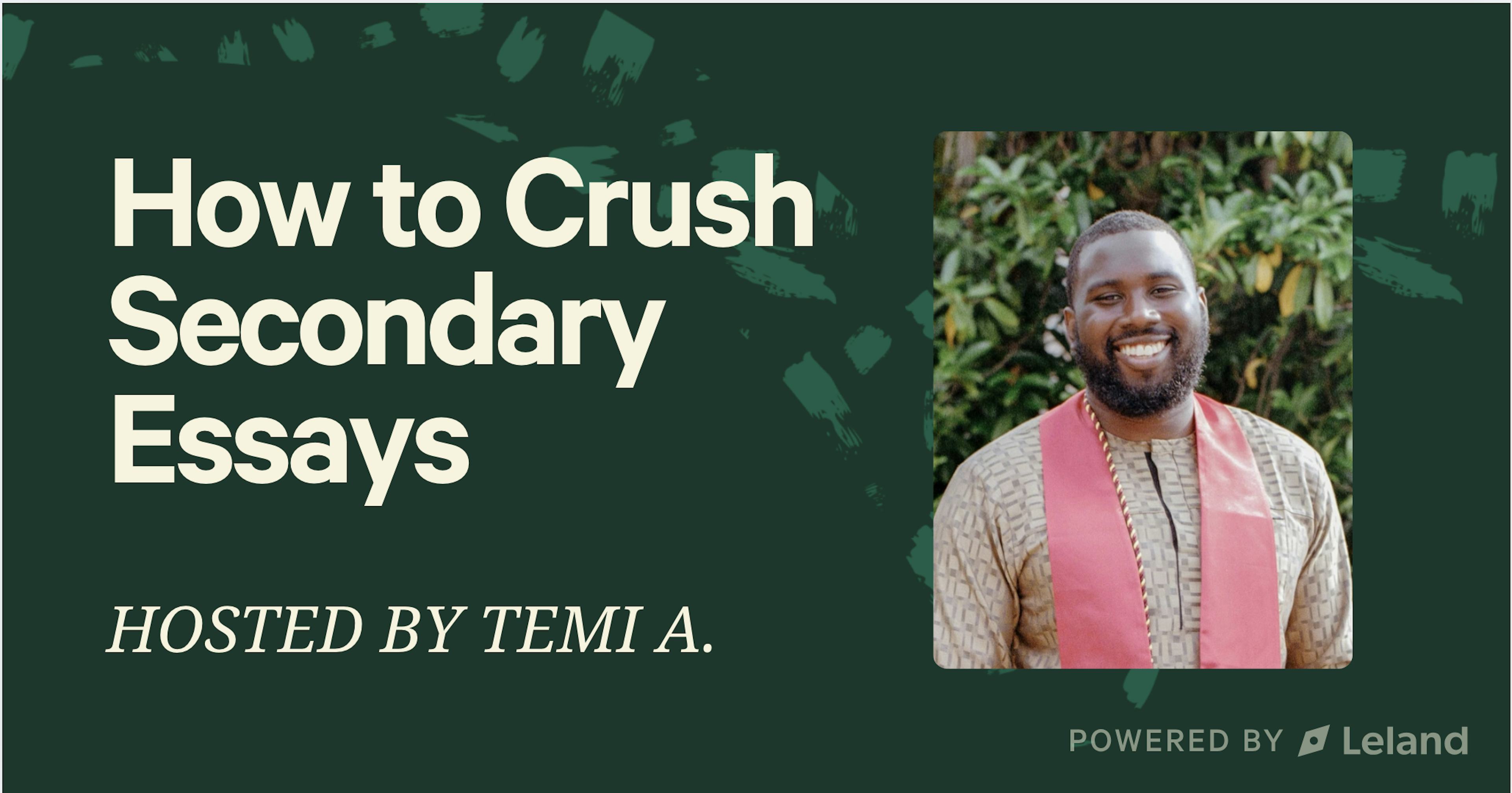 How to Crush Secondaries Essays: Ask Me Anything!!