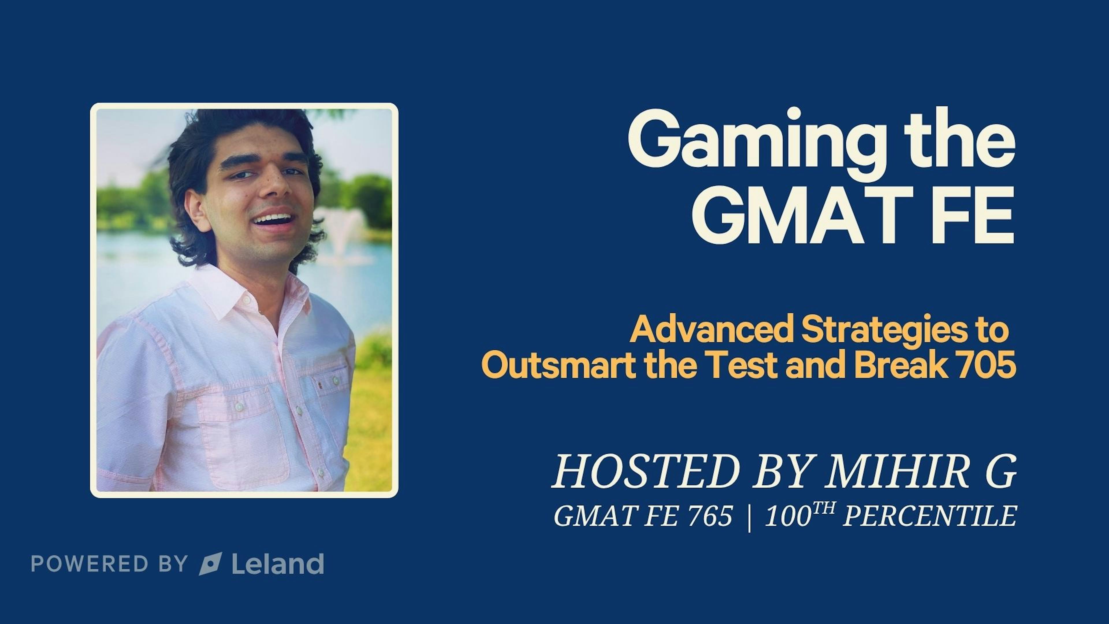Gaming the GMAT FE: Advanced Strategies to Break 705