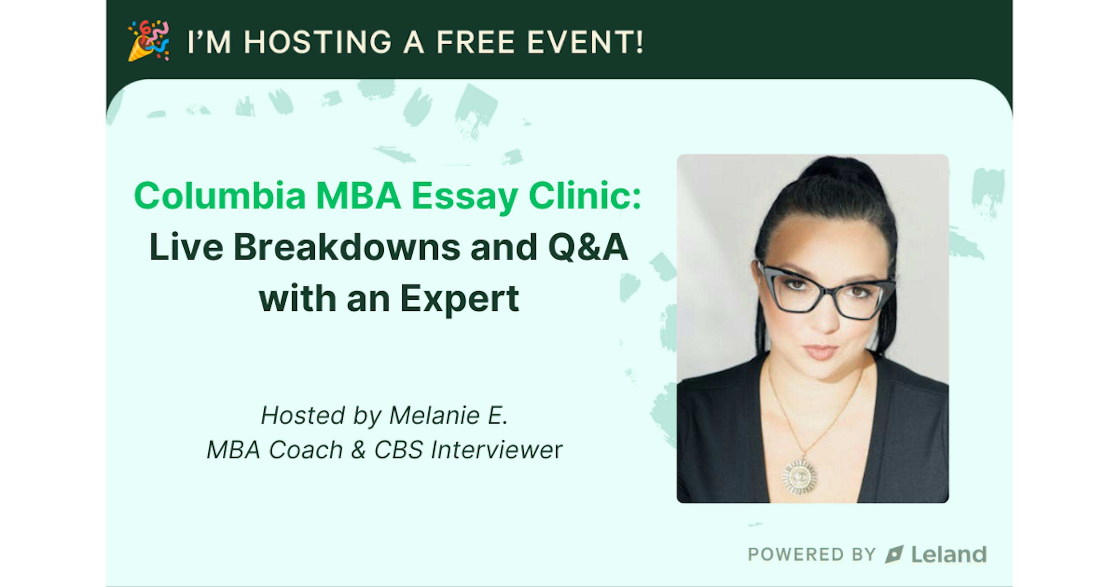 Columbia MBA Essay Clinic: Live Breakdowns and Q&A with an Expert