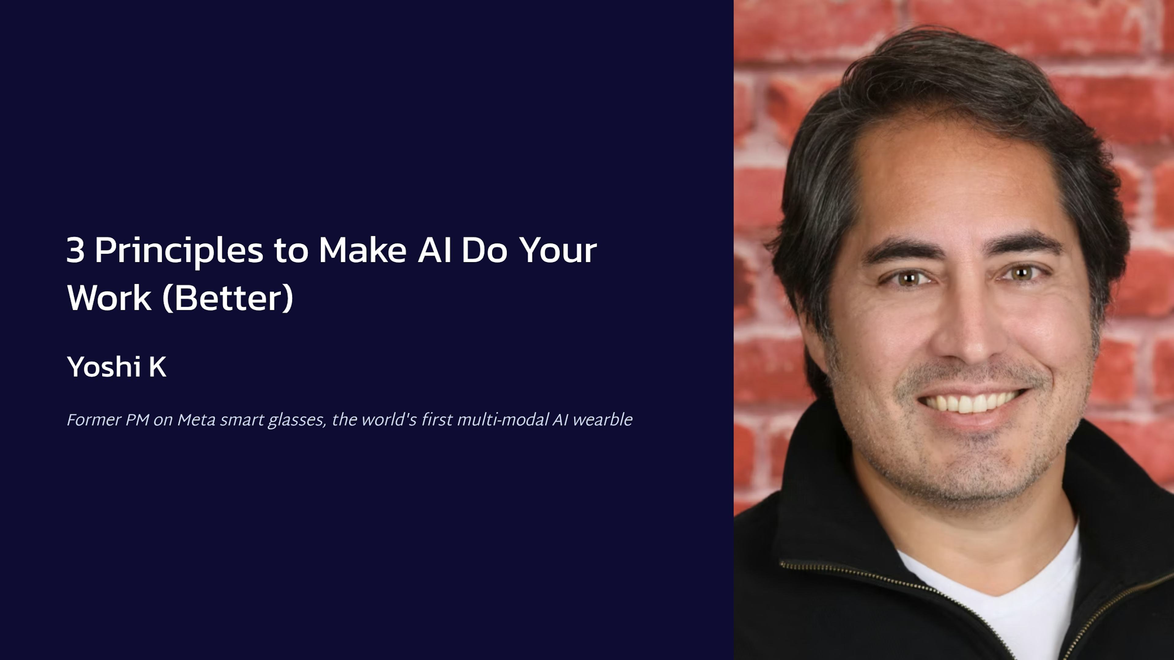3 Principles to Make AI Do Your Work (Better)