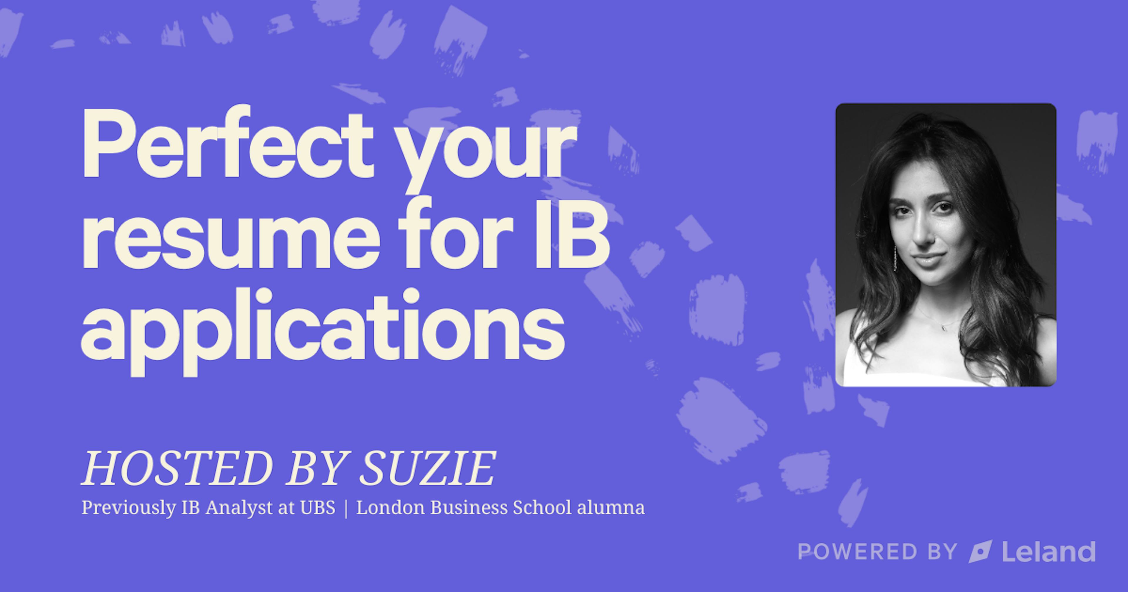 Perfect your resume with Suzie | ex-IB M&A Analyst 