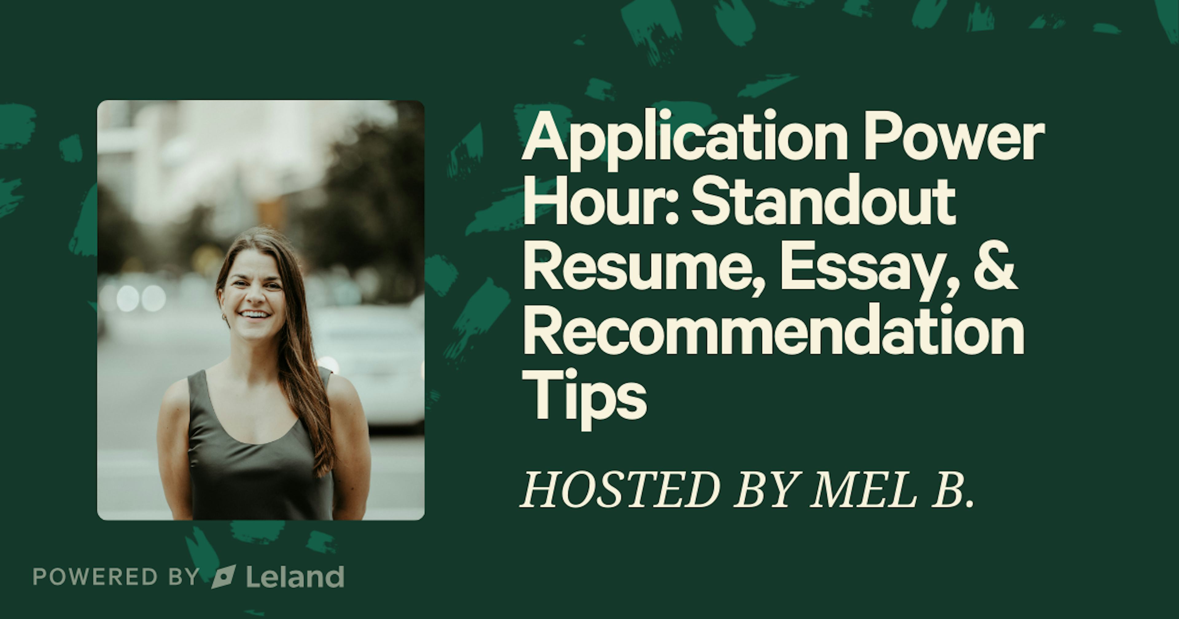 Application Power Hour: Standout Resume, Essay, & Recommendation Tips
