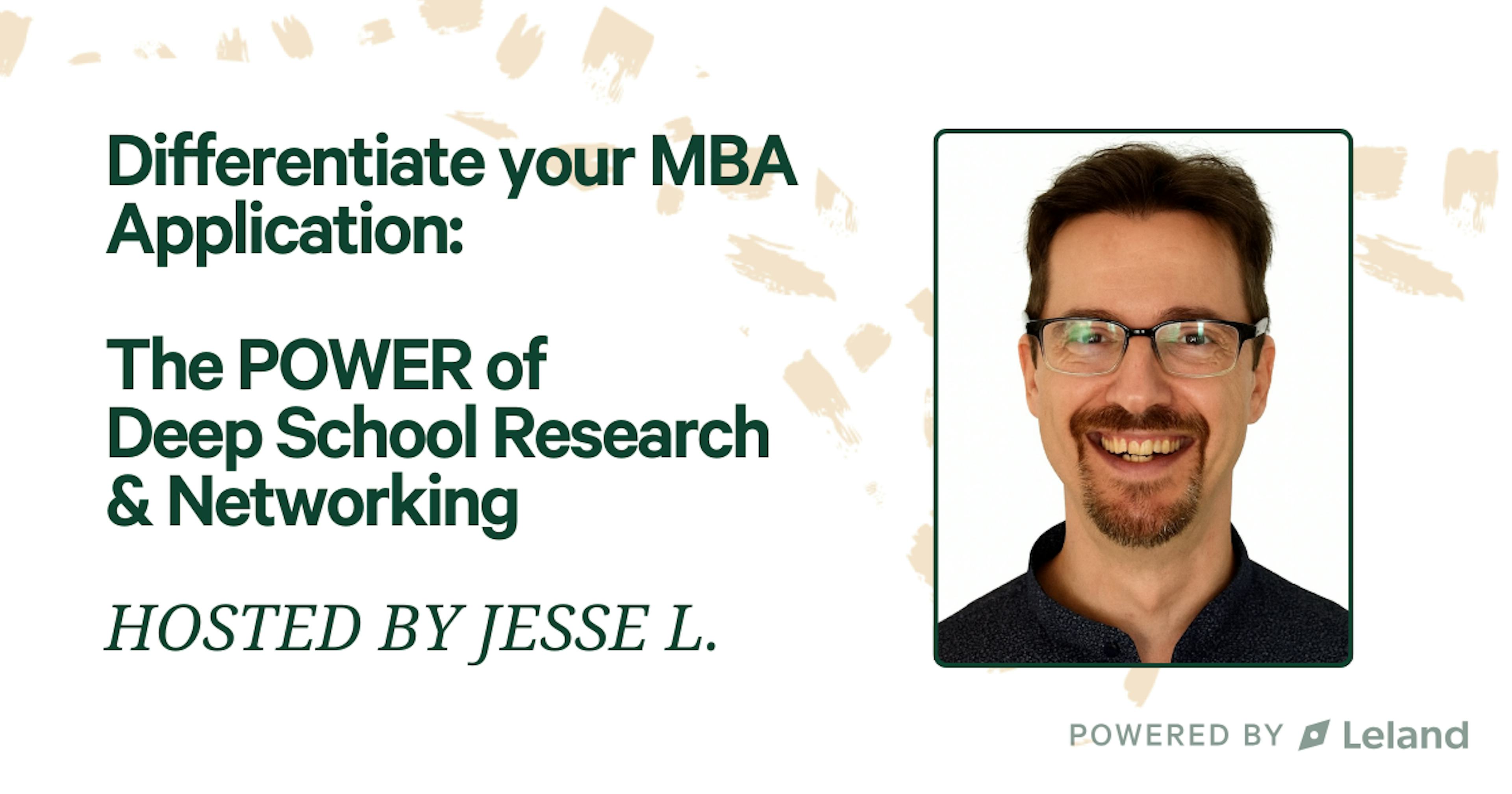 Differentiate your MBA Application: Deep School Research & Networking