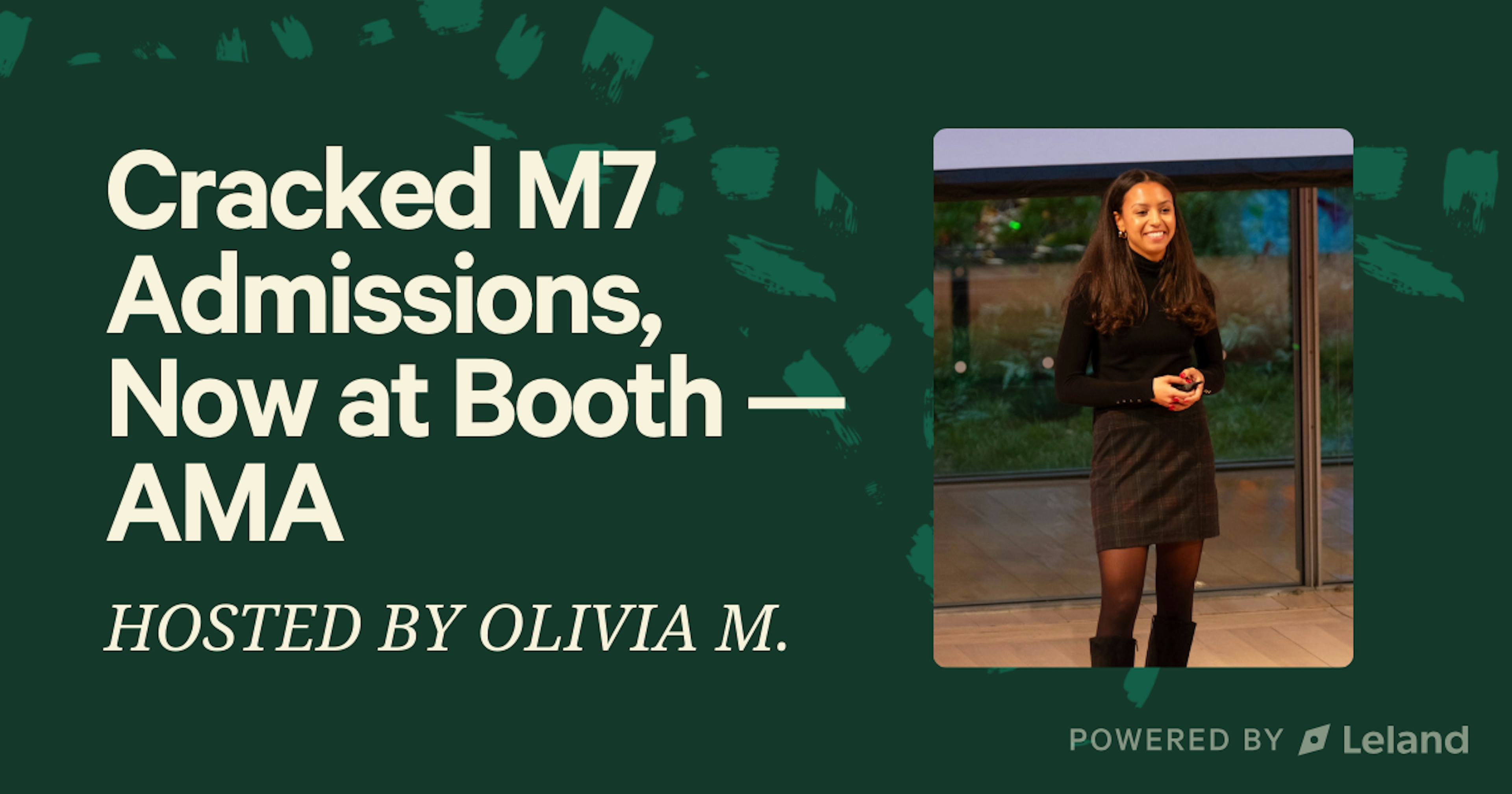 Cracked M7 Admissions, Now at Booth — AMA