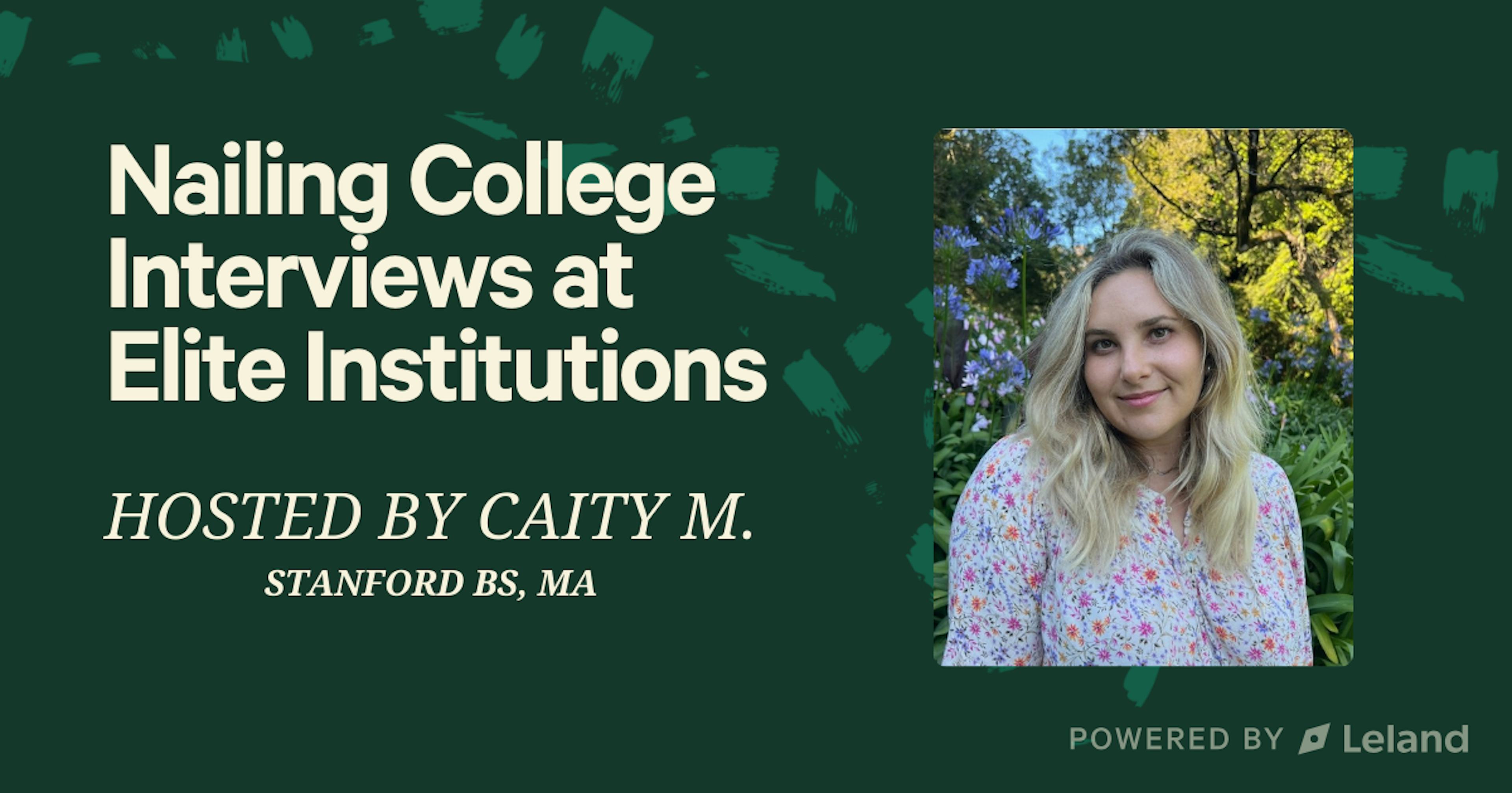 Nailing College Interviews at Elite Institutions 