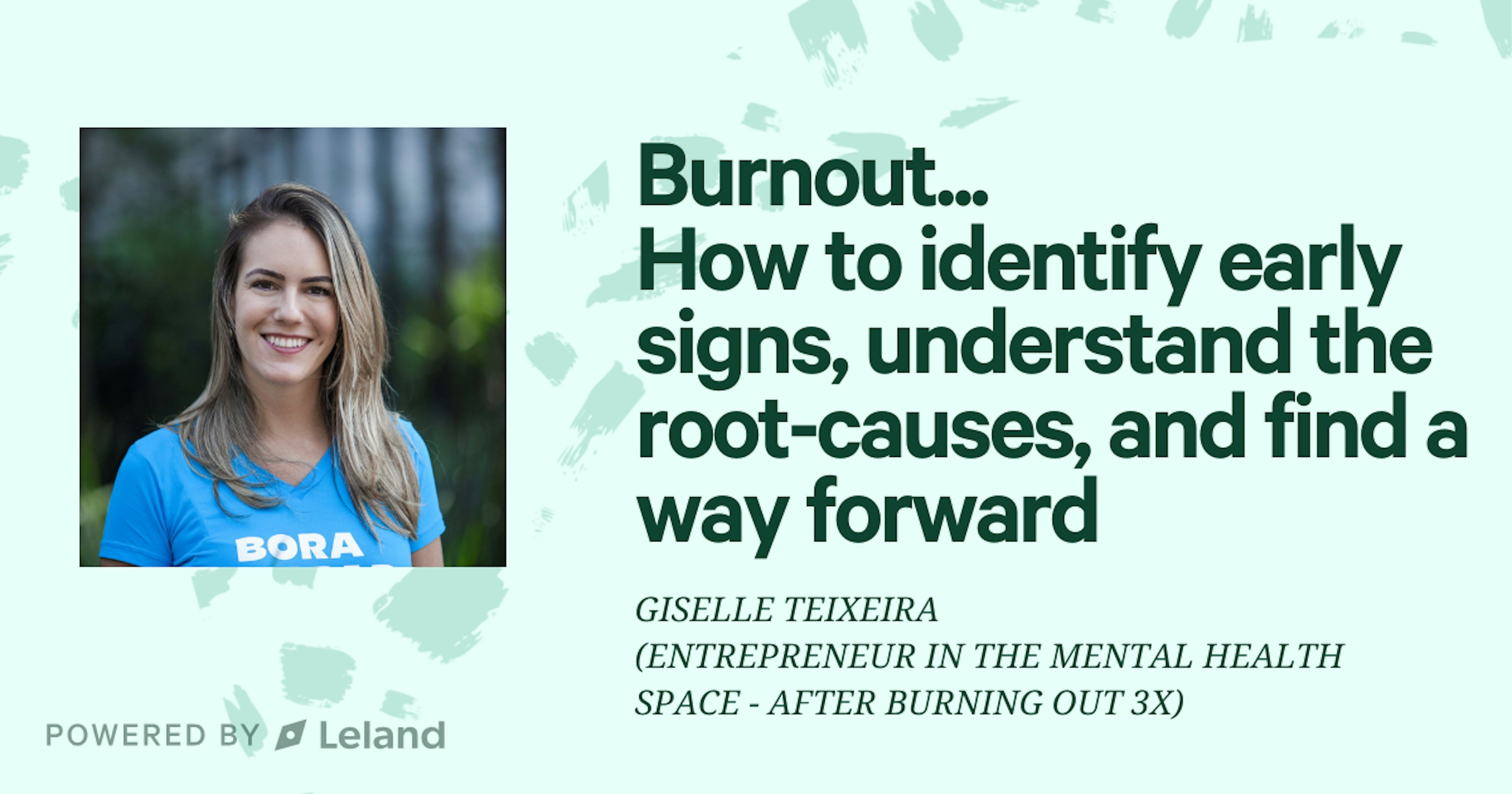 Burnout - How to identify early signs and find a path forward