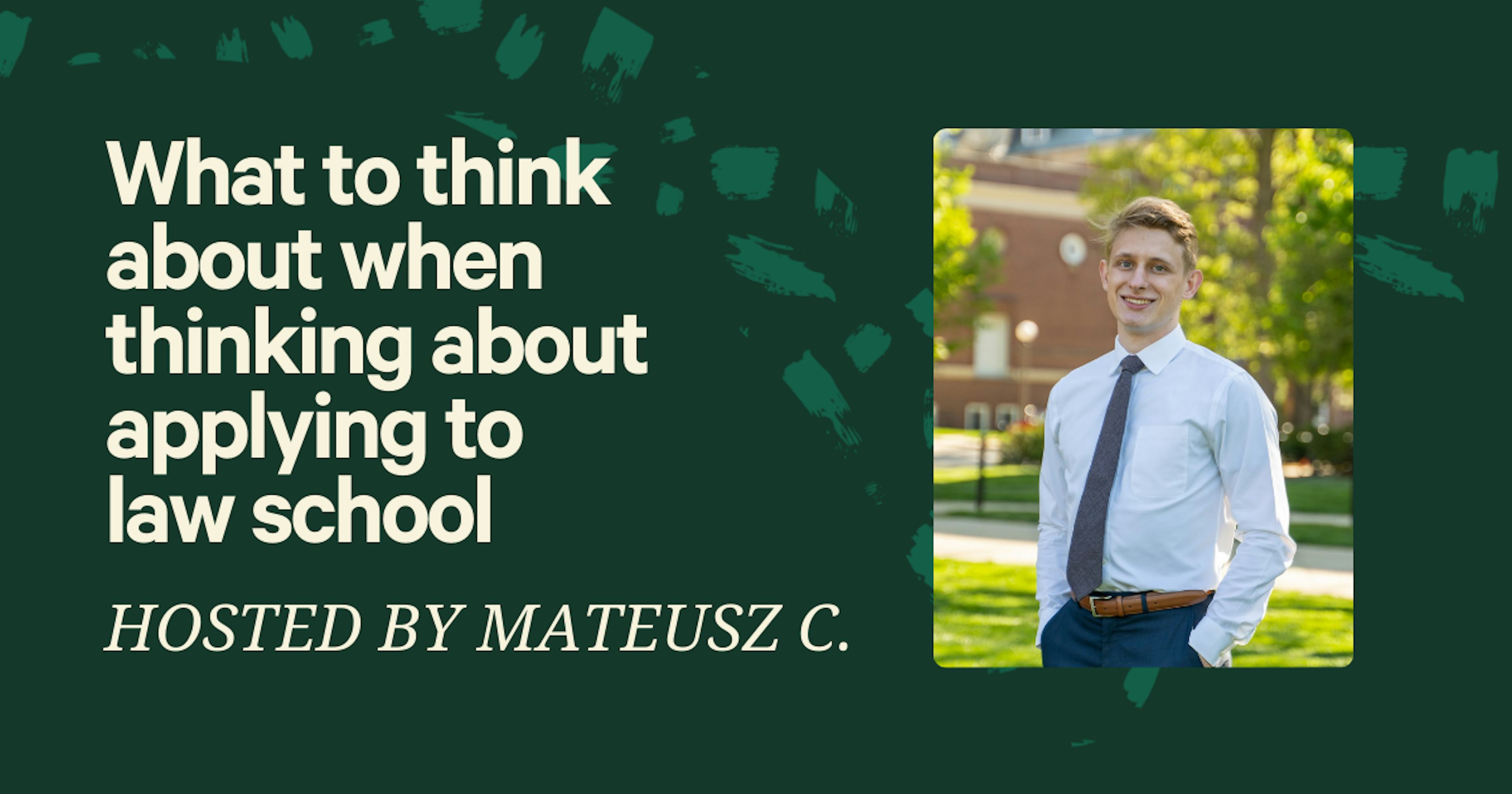 What to Think About When Thinking About Law School Applications