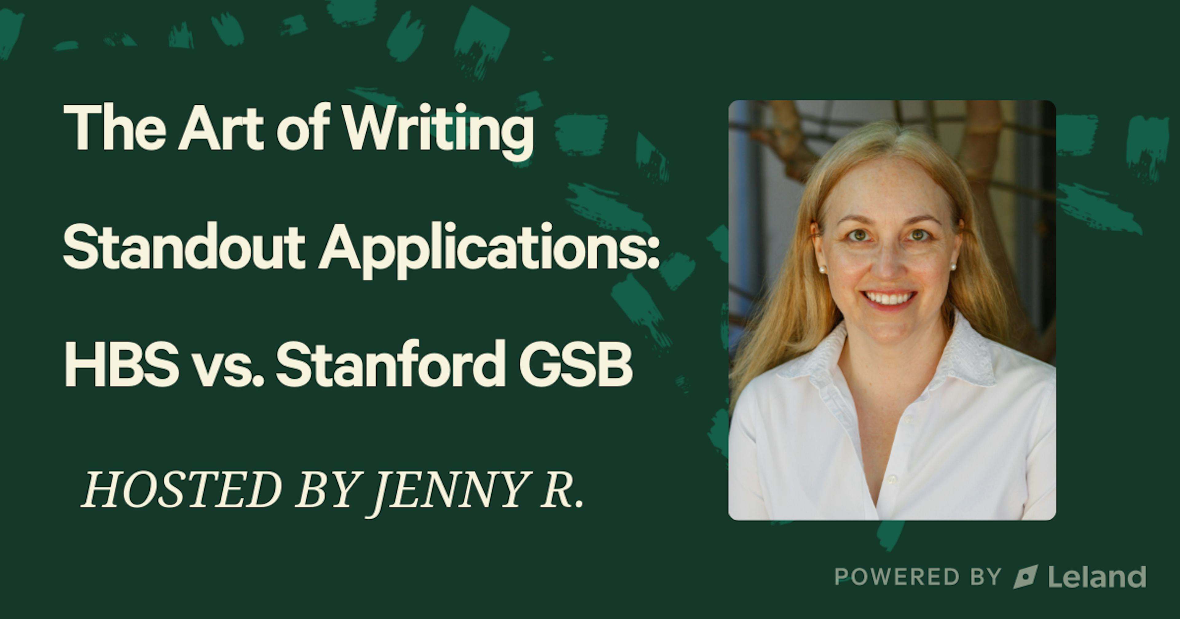 The Art of Writing Standout Applications: HBS vs. Stanford GSB
