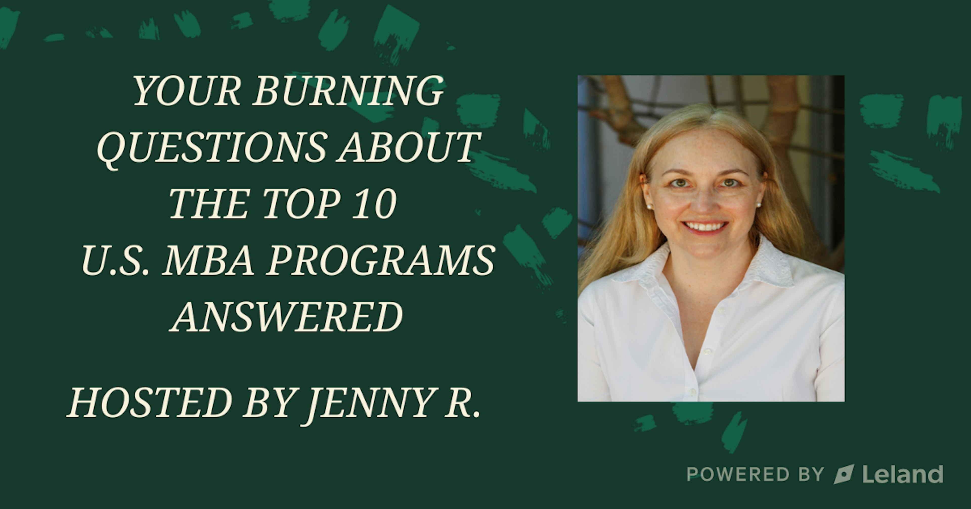 Your Burning Questions About Applying to the Top 10 MBA Programs 