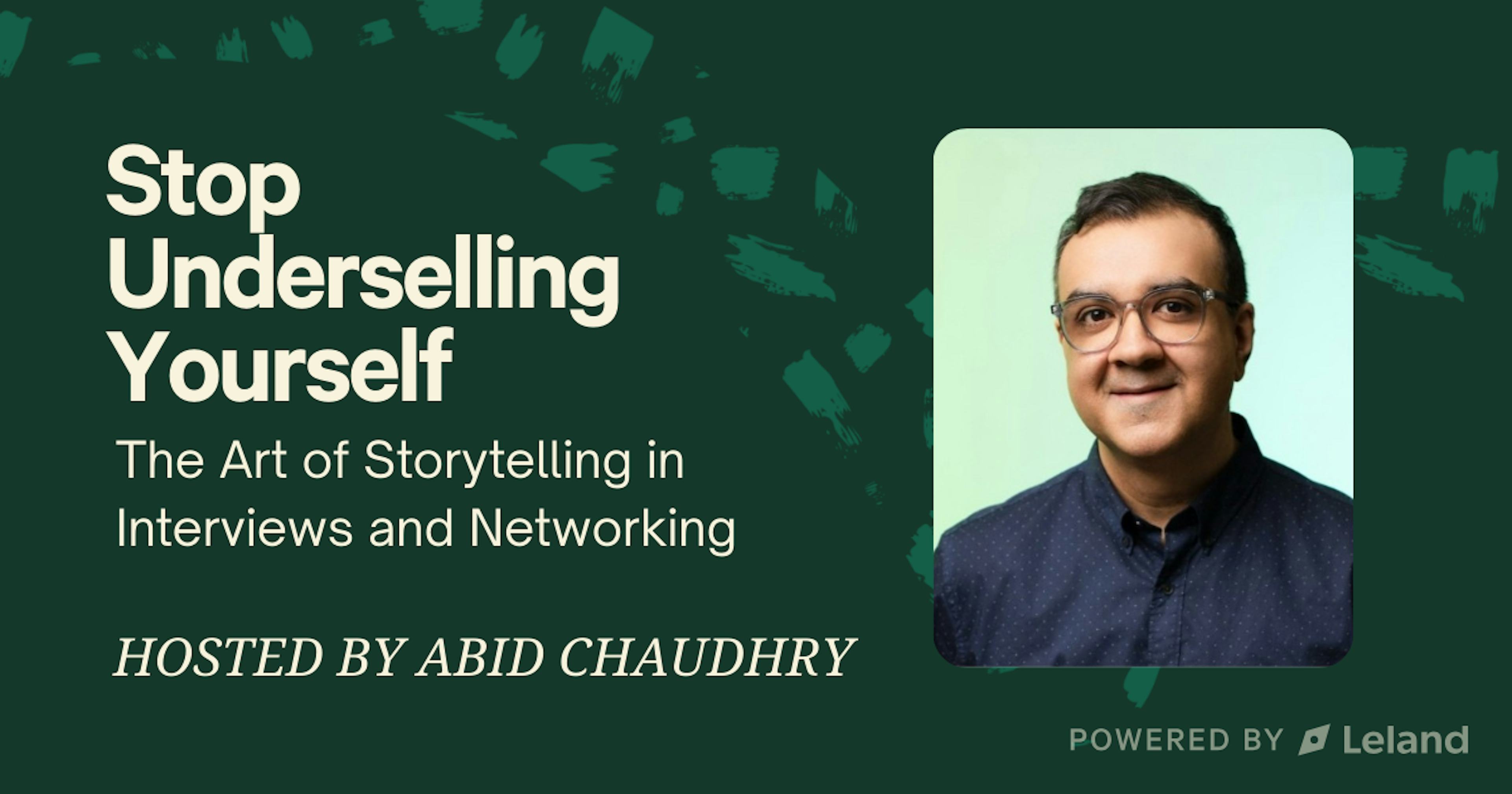 Stop Underselling Yourself: The Art of Storytelling in Interviews