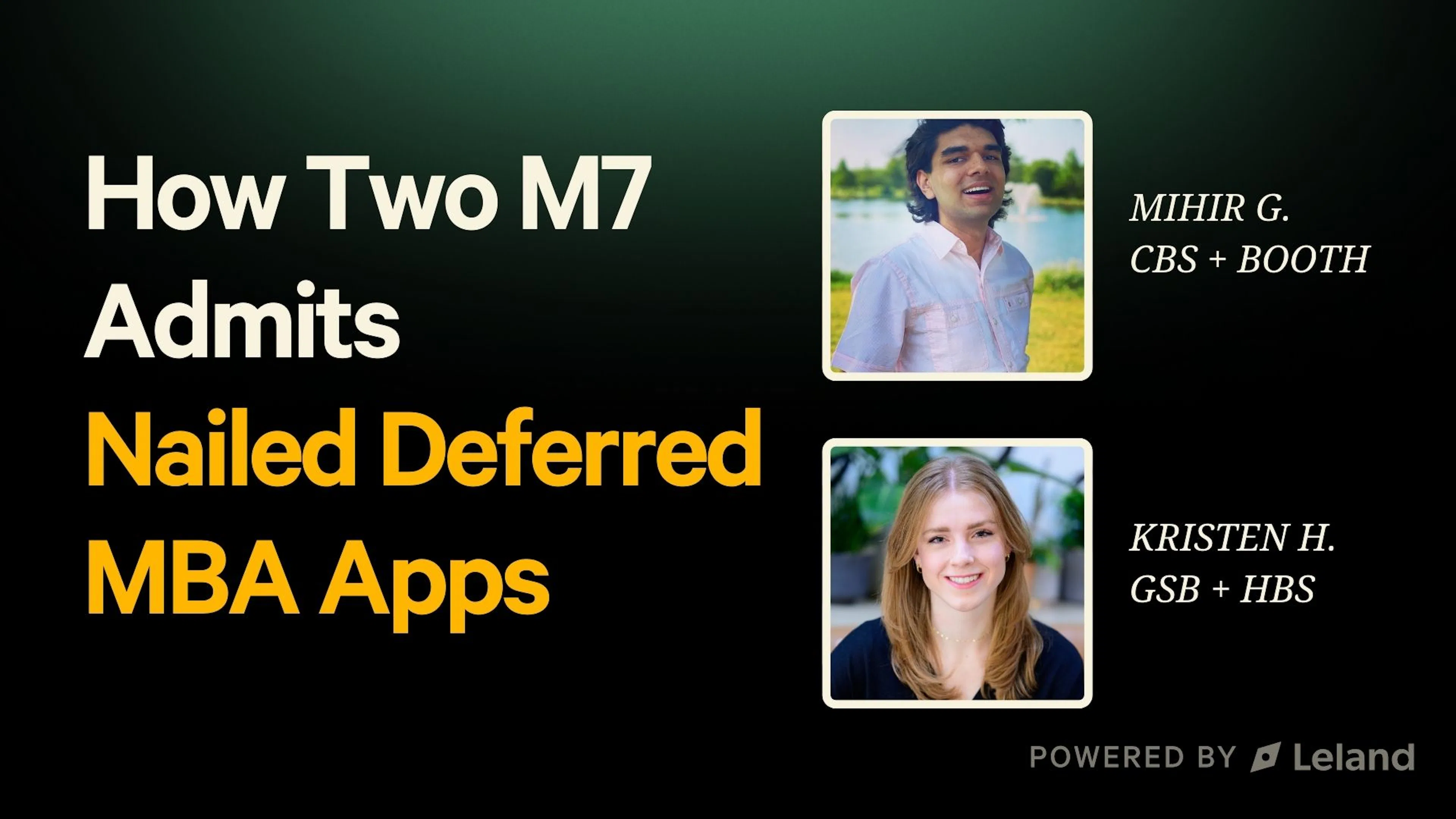 How Two M7 Admits Nailed Deferred MBA Apps