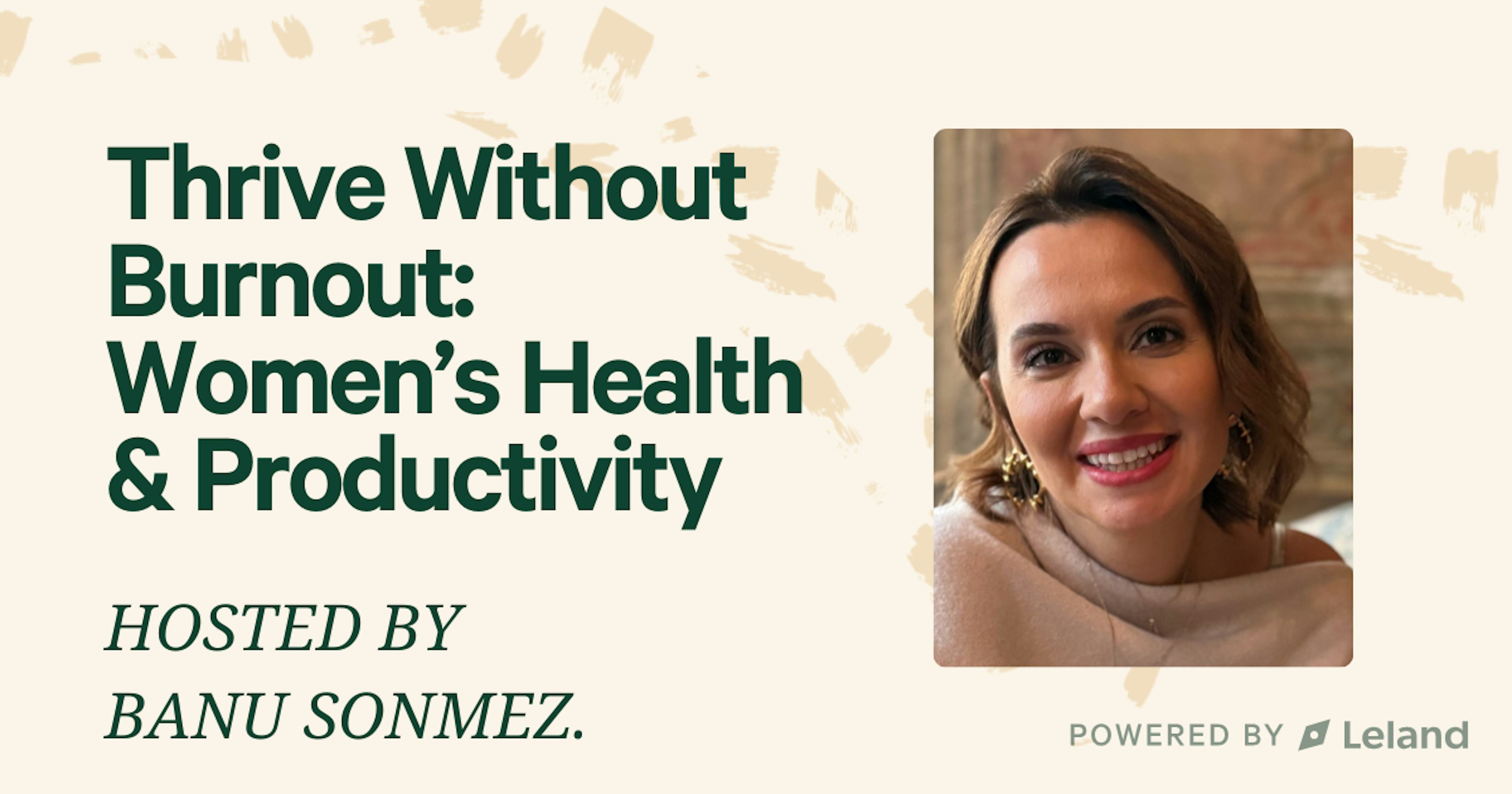 hrive Without Burnout: Women’s Health & Productivity Workshop