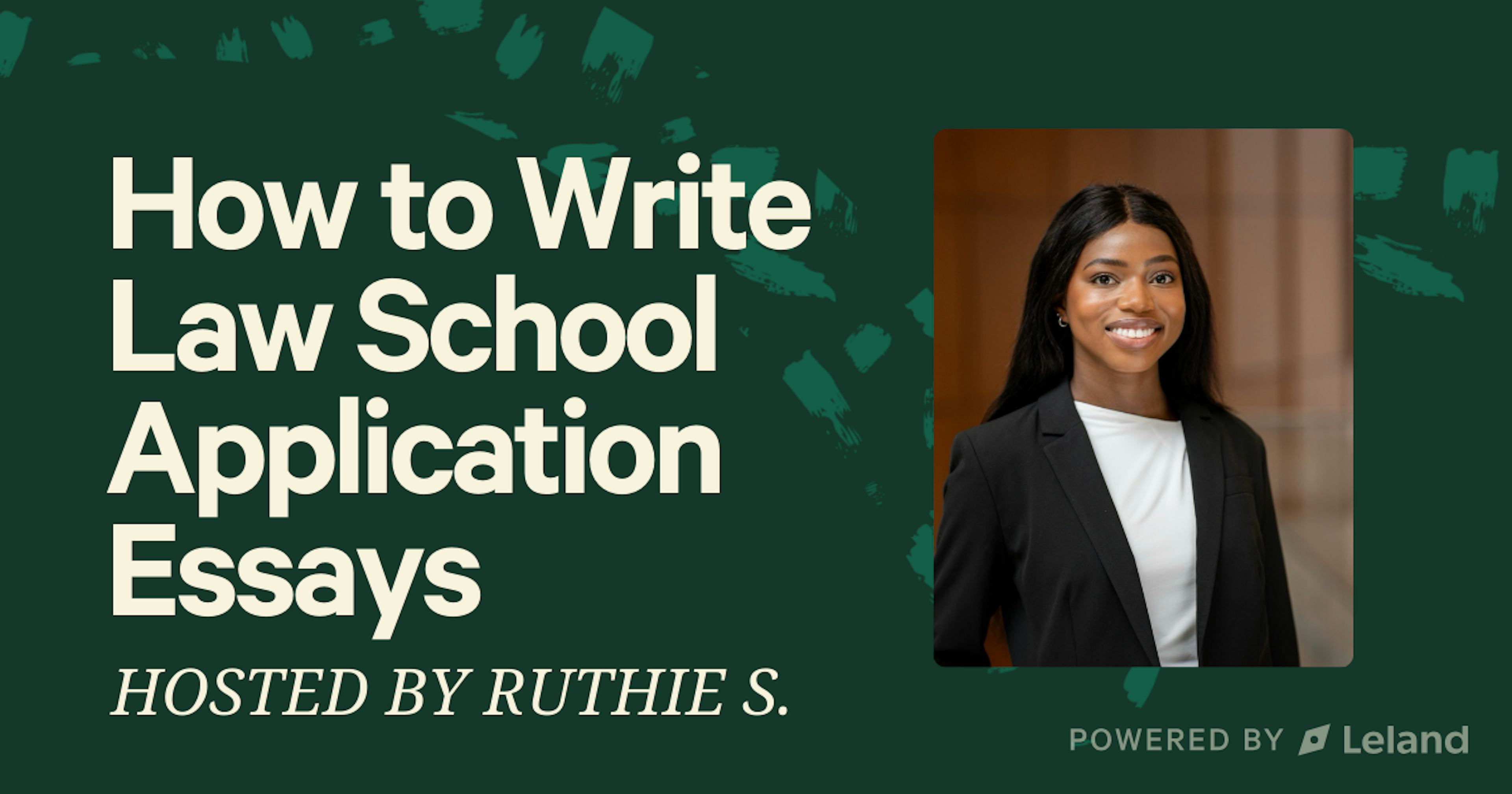 Writing Law School Application Essays: How To