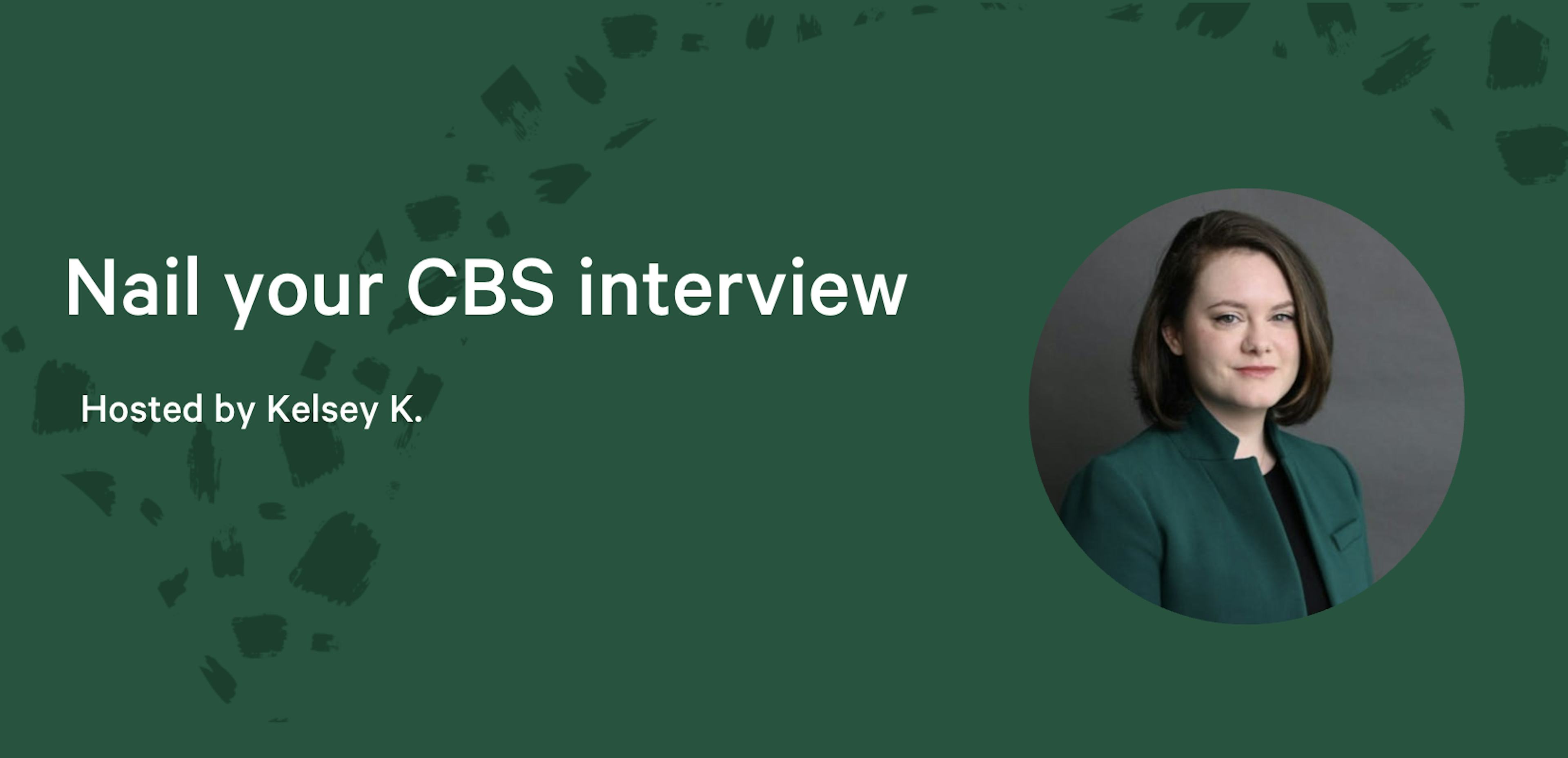 Nail your CBS interview