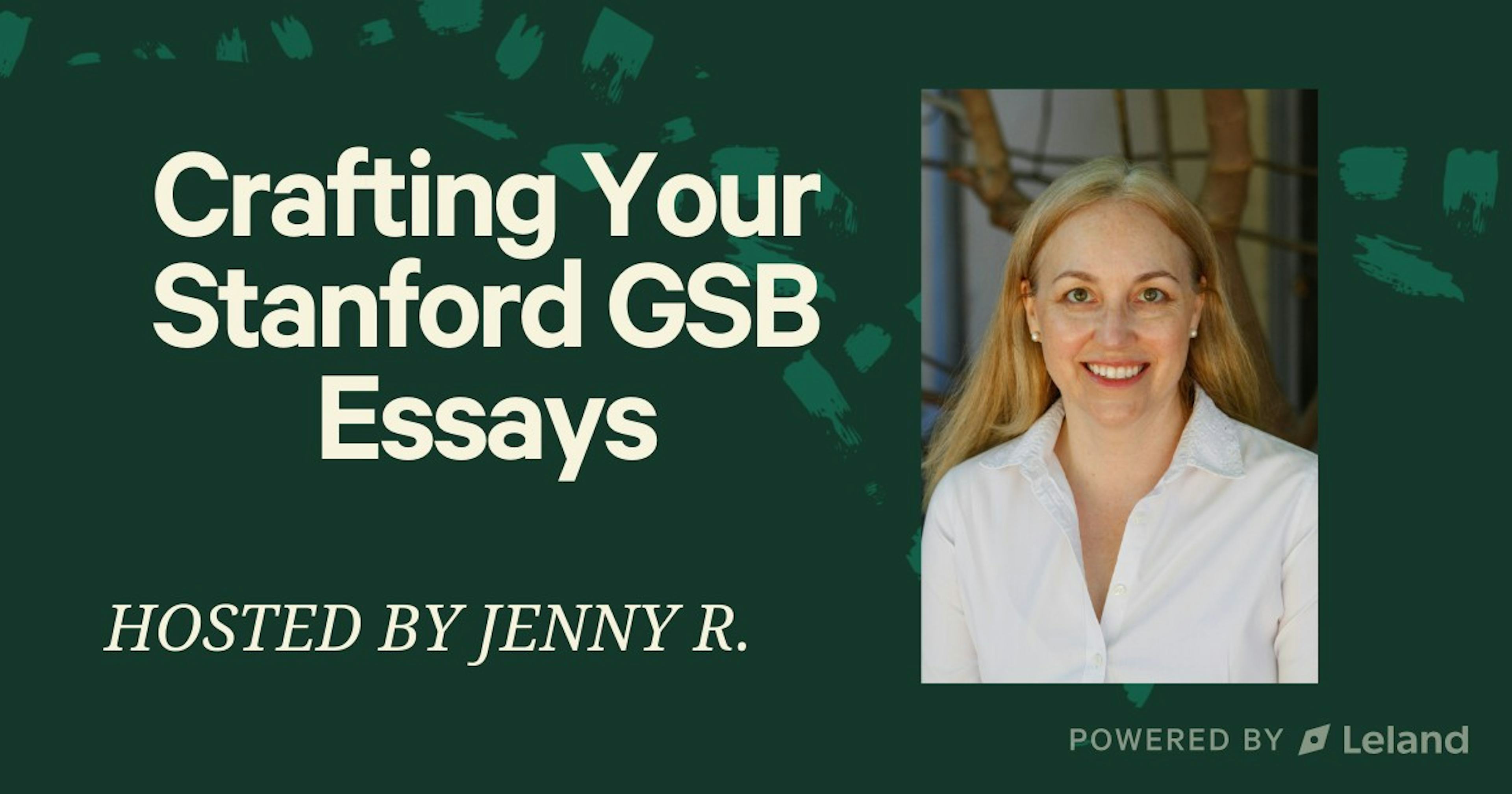Crafting Your Stanford GSB Essays