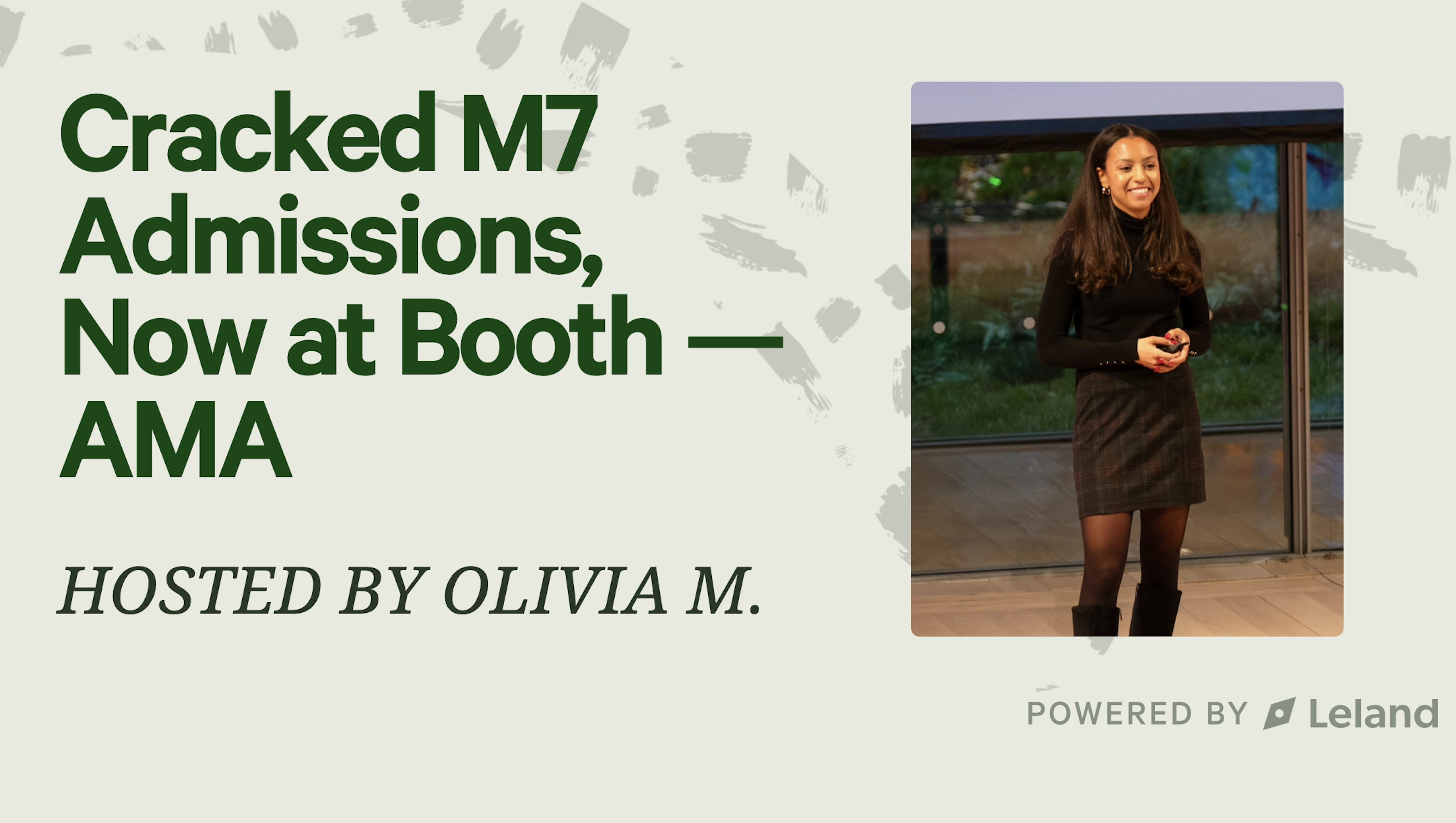 Cracked M7 Admissions, Now at Booth: AMA