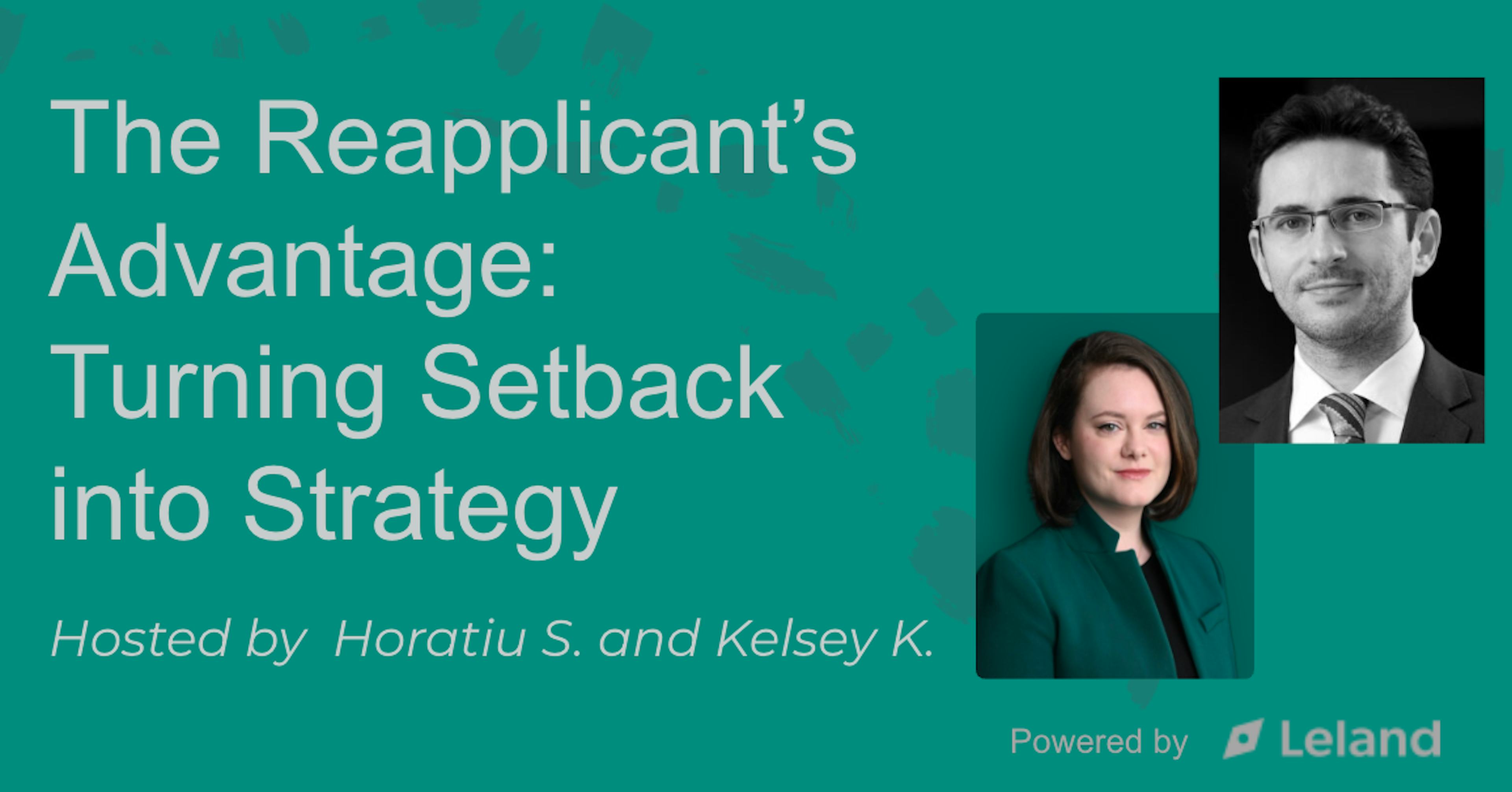 The Reapplicant’s Advantage: Turning Setback into Strategy