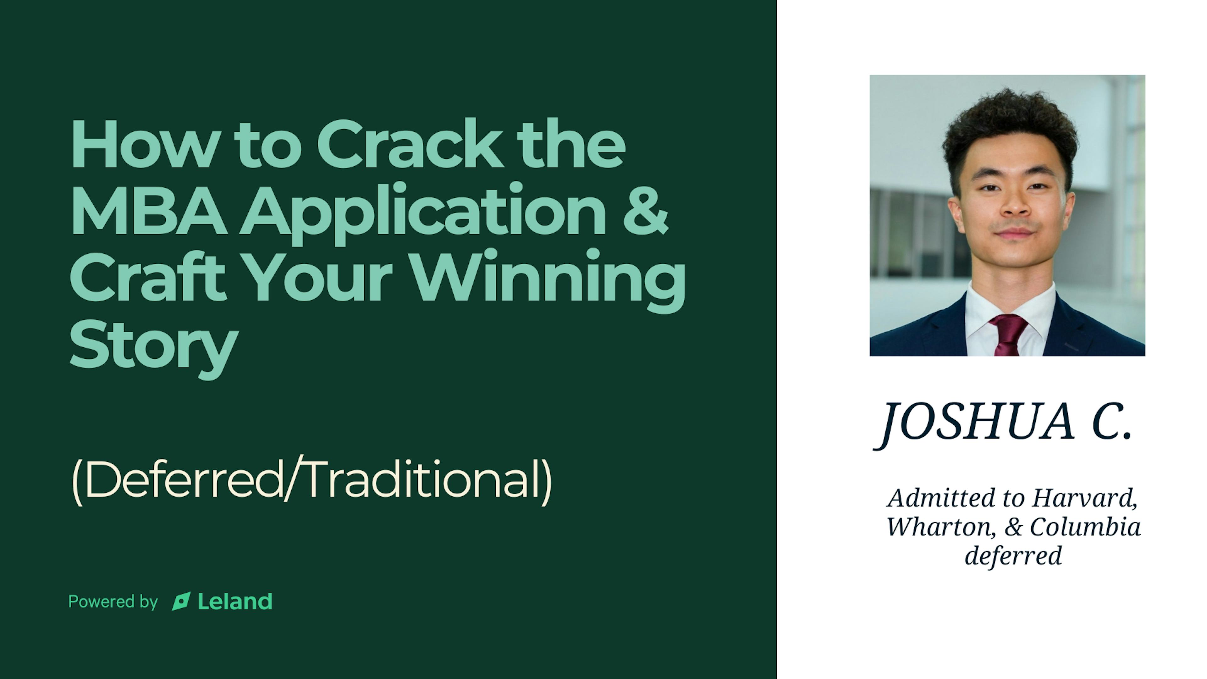 How to Crack the MBA & Craft Your Winning Story (Deferred/Traditional)