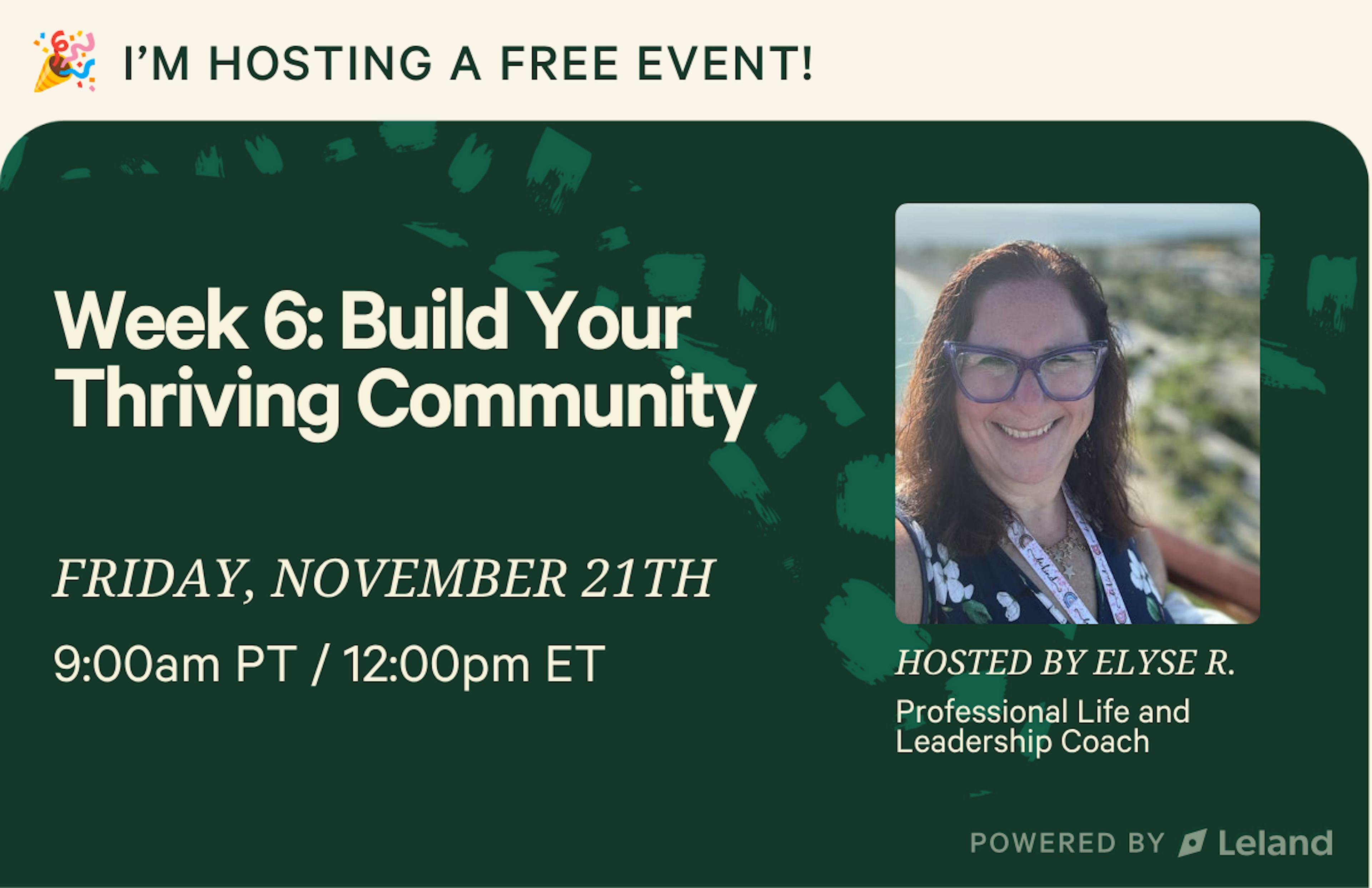 Week 6: Build Your Thriving Community 