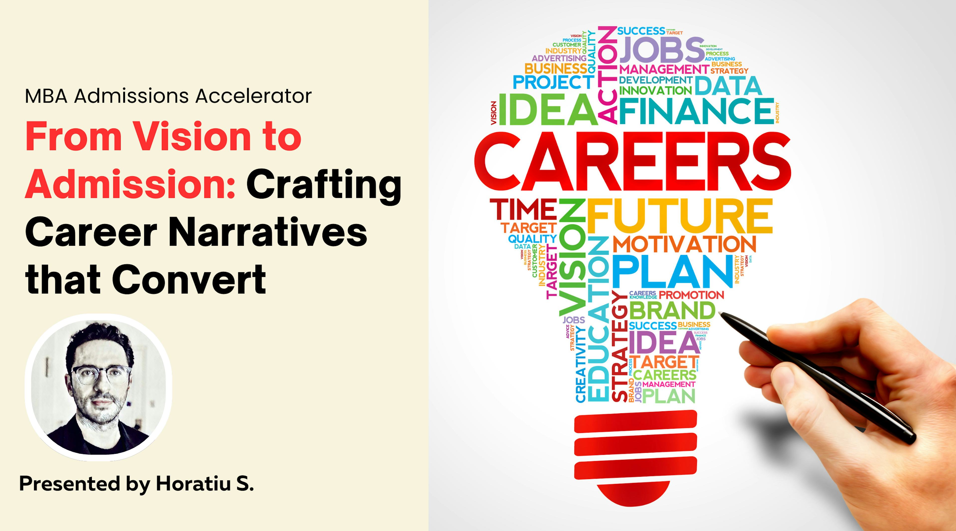 From Vision to Admission: Crafting Career Narratives That Convert