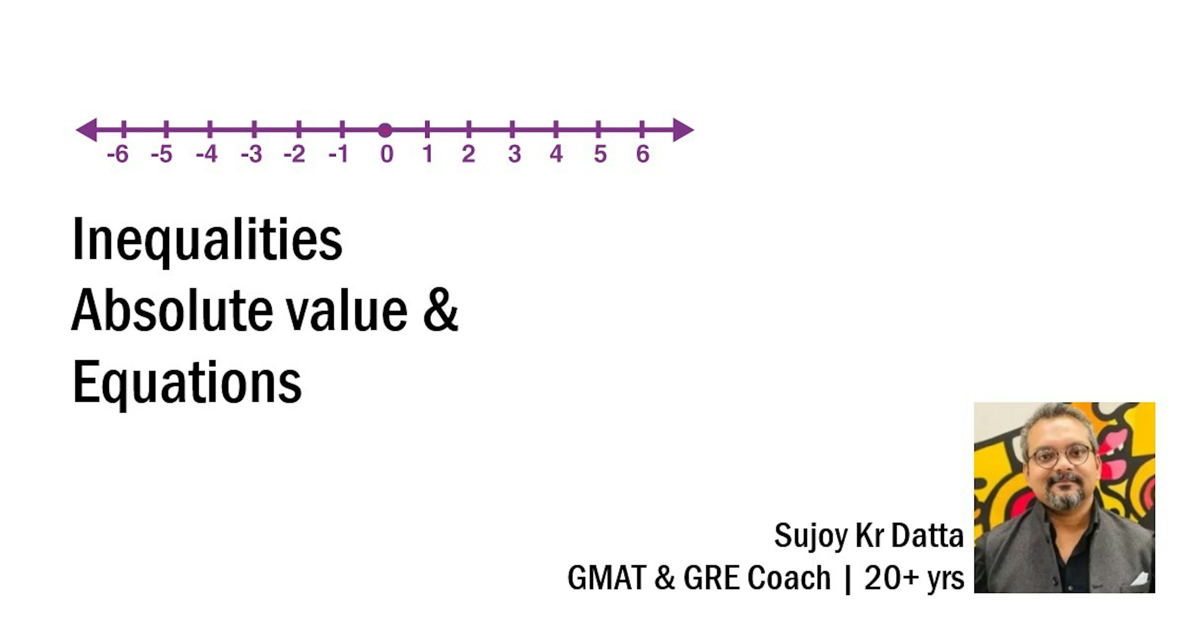 Inequalities and Equations for the GMAT