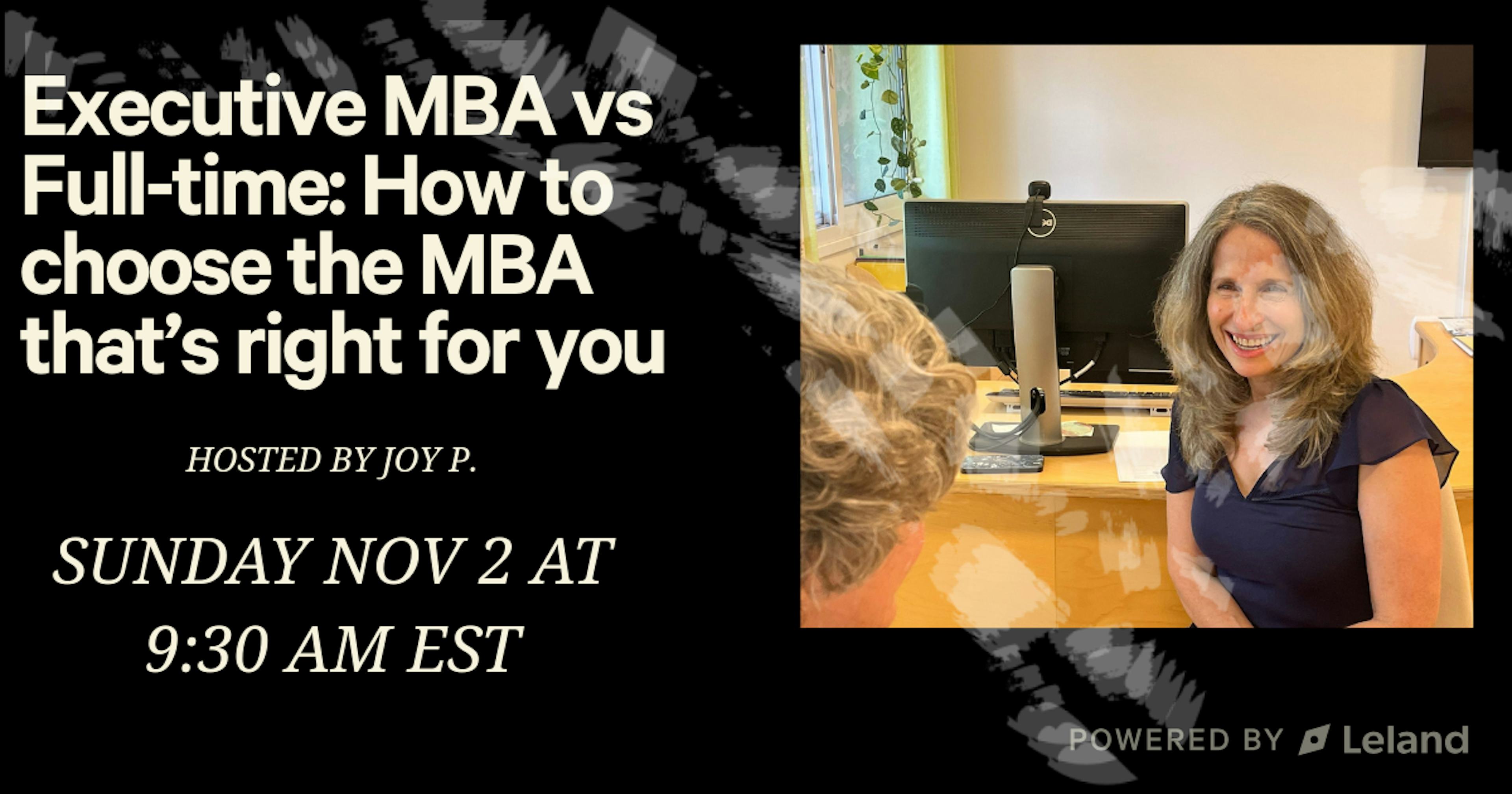 Full-time, EMBA or Part-time: That is the question!!